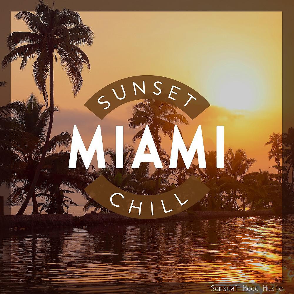 Постер альбома Miami Sunset Chill