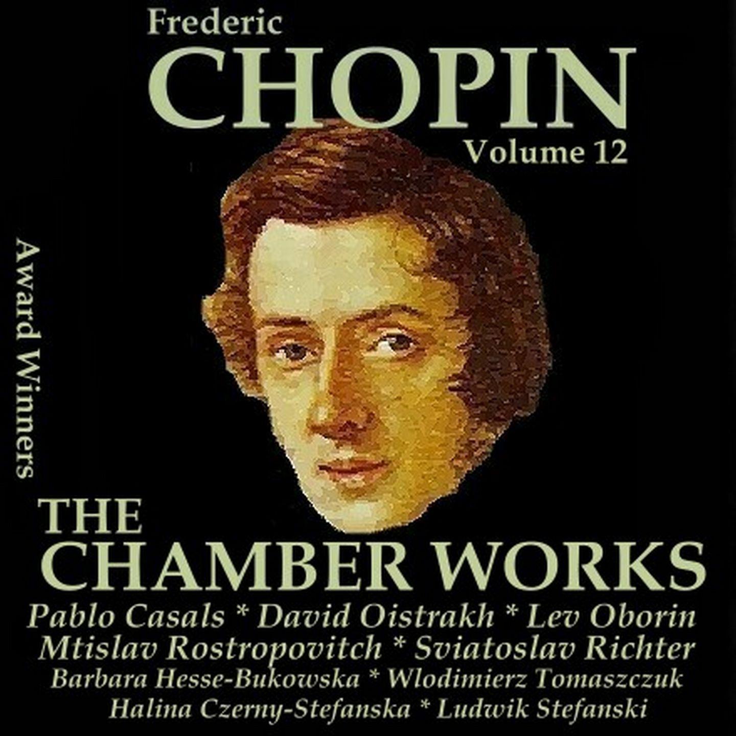 Постер альбома Chopin, Vol. 12 : The Chamber Works