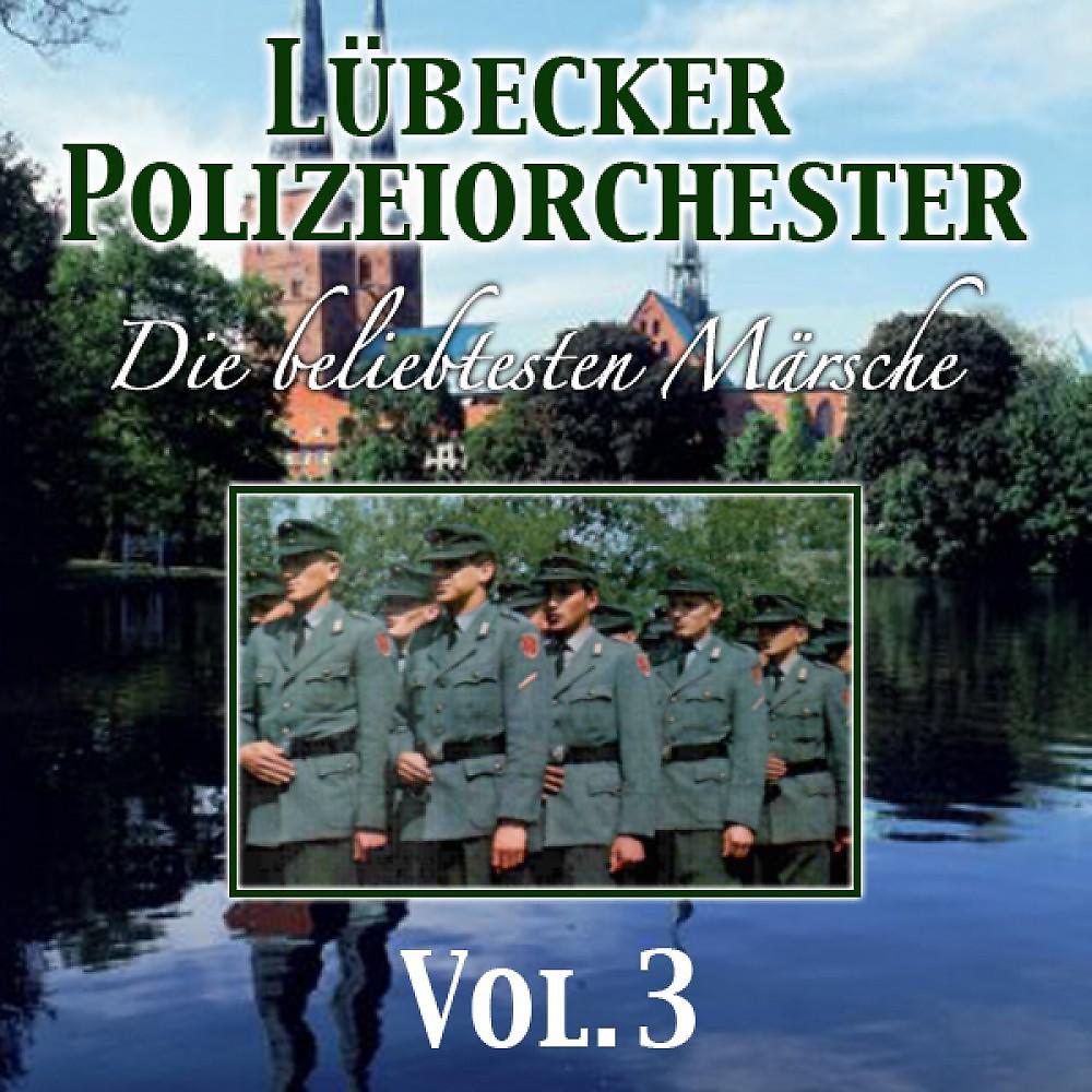 Постер альбома Die Beliebtesten Märsche Vol. 3