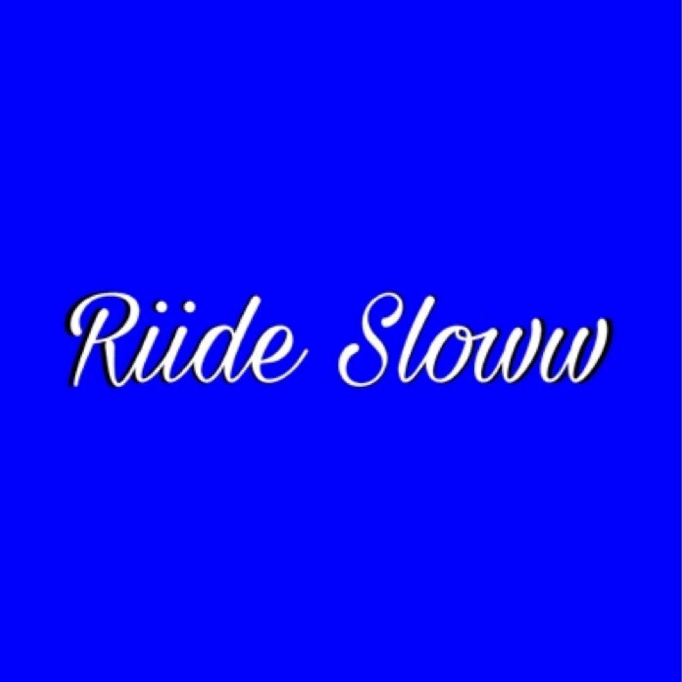 Постер альбома Riide Sloww