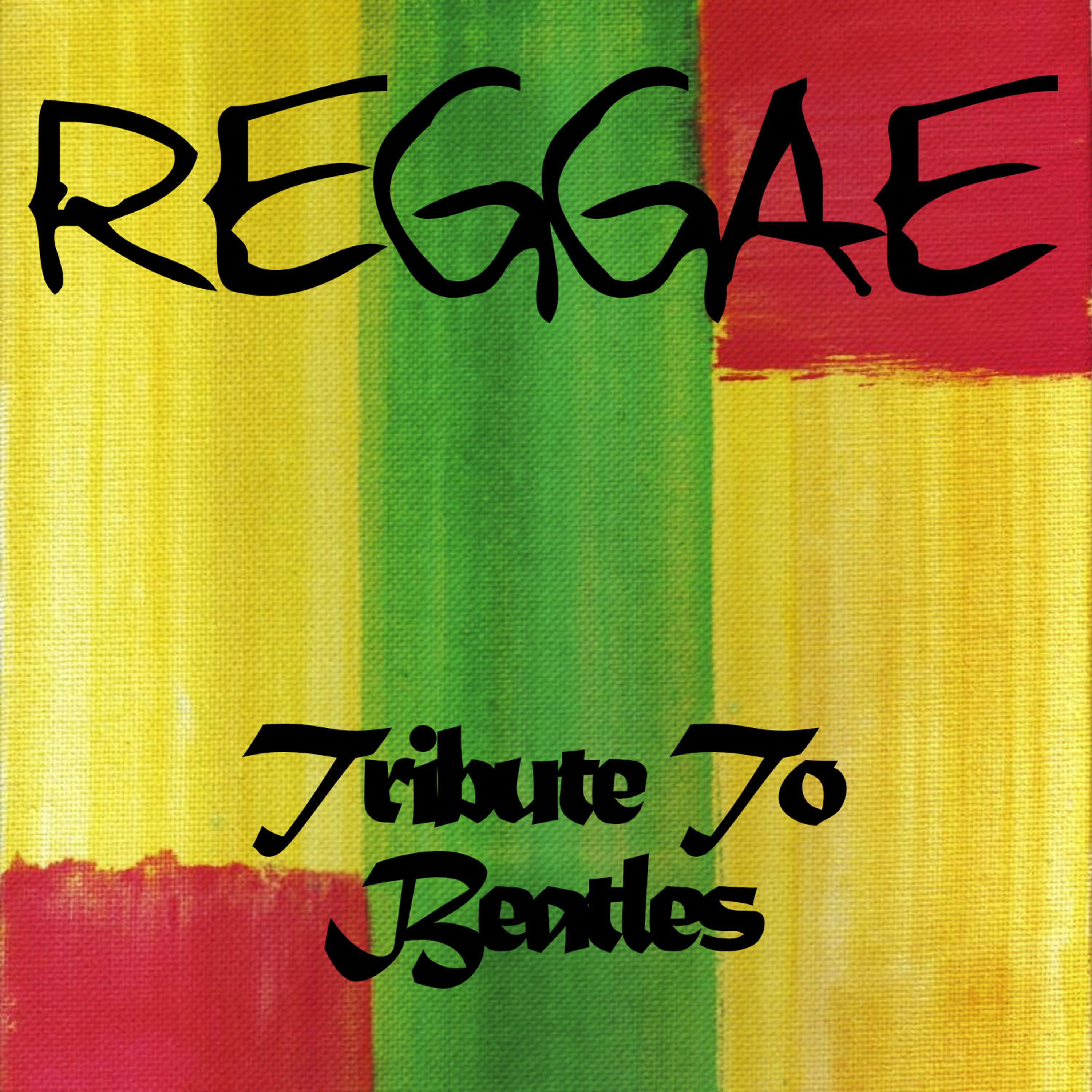Постер альбома Reggae (Tribute to the Beatles)