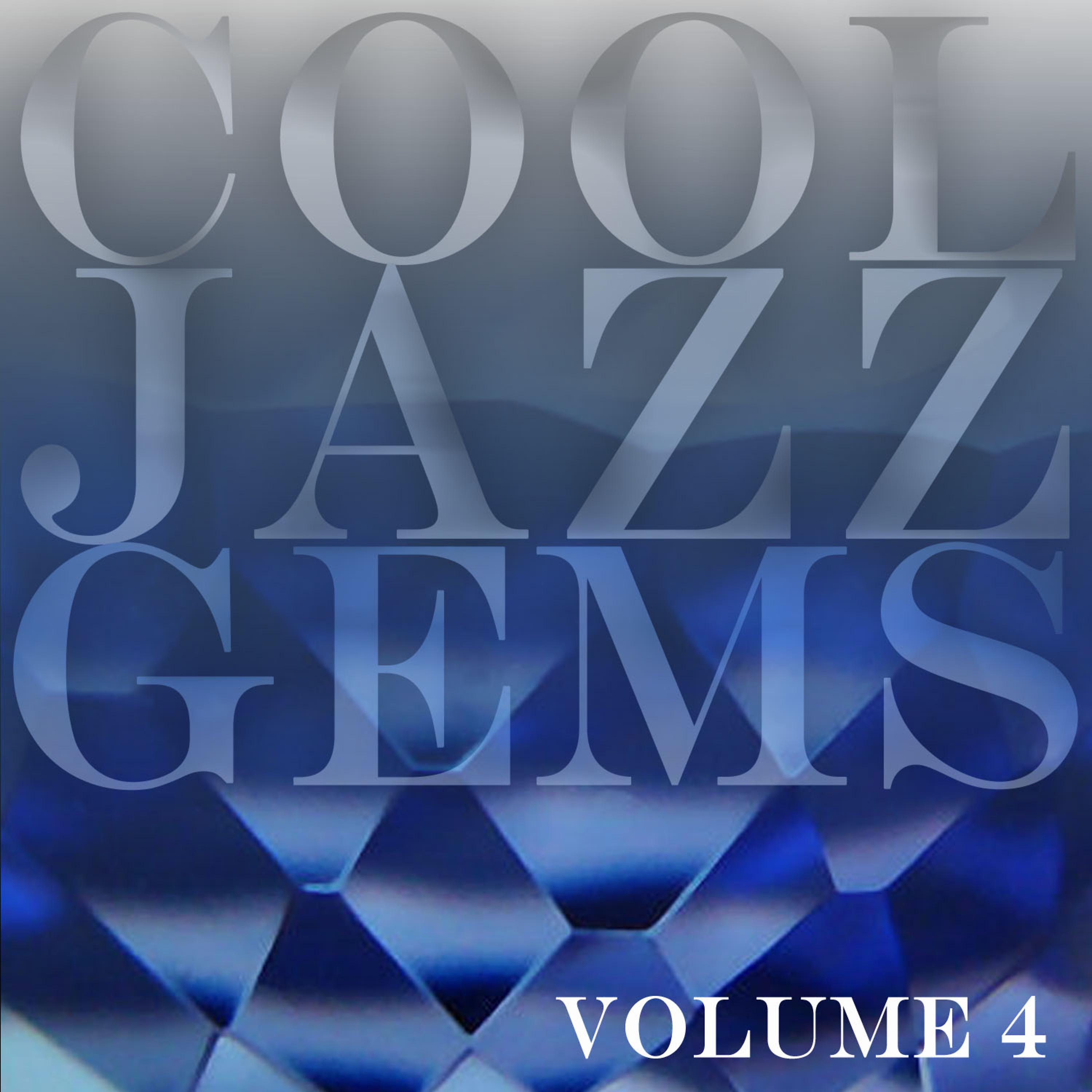 Постер альбома Cool Jazz Gems Vol 4