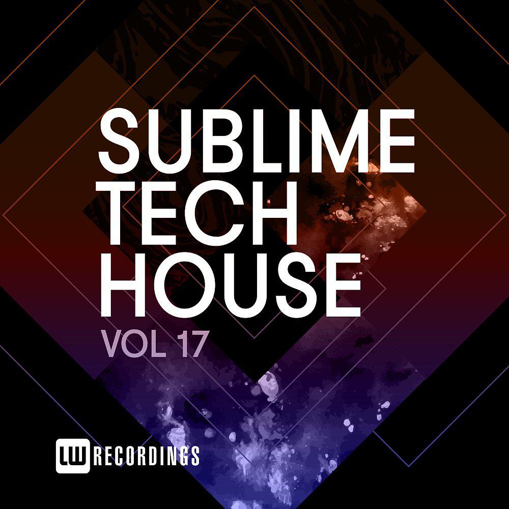 Постер альбома Sublime Tech House, Vol. 17