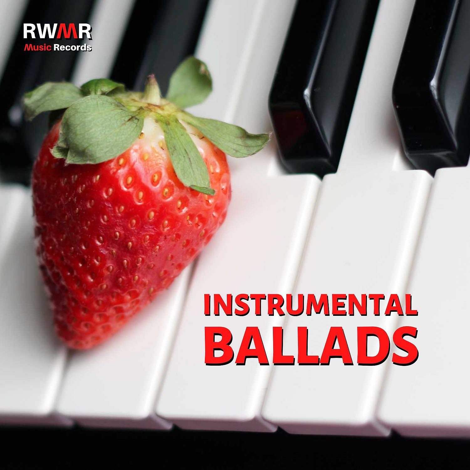 Постер альбома Instrumental Ballads - Relaxing music, quiet moments, meditation and sleep, guitar and piano, serene massage, peace and quiet