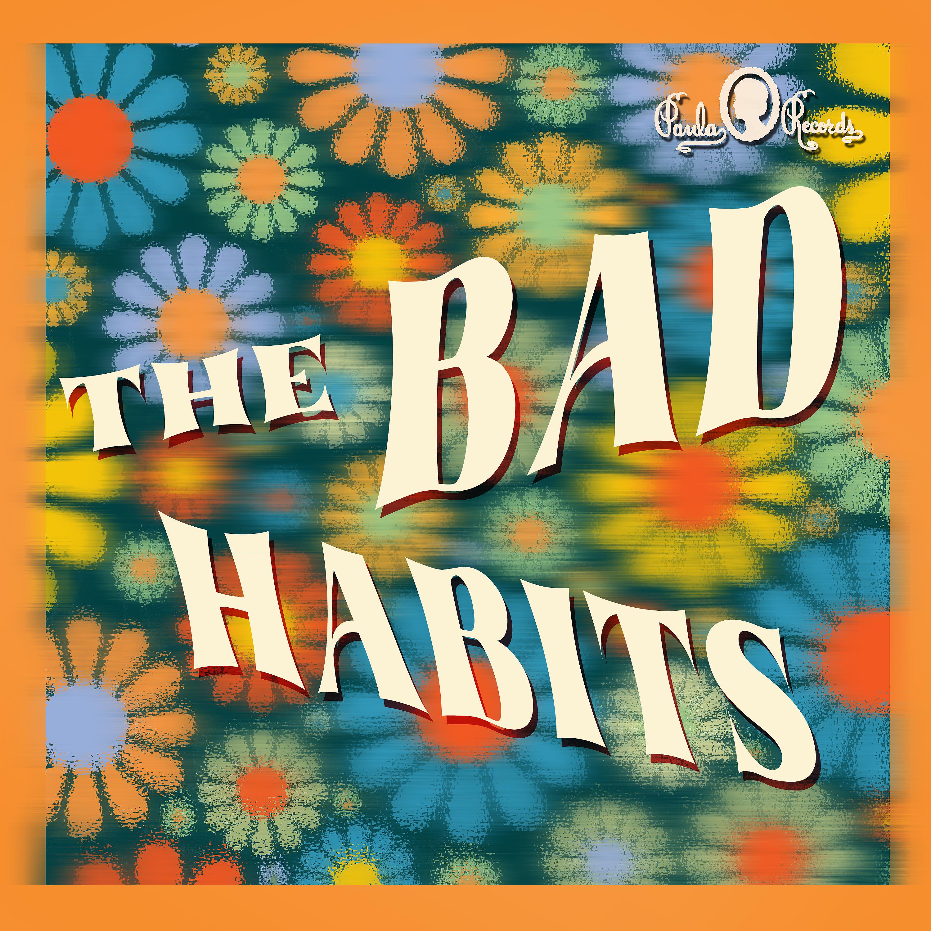 Постер альбома The Bad Habits