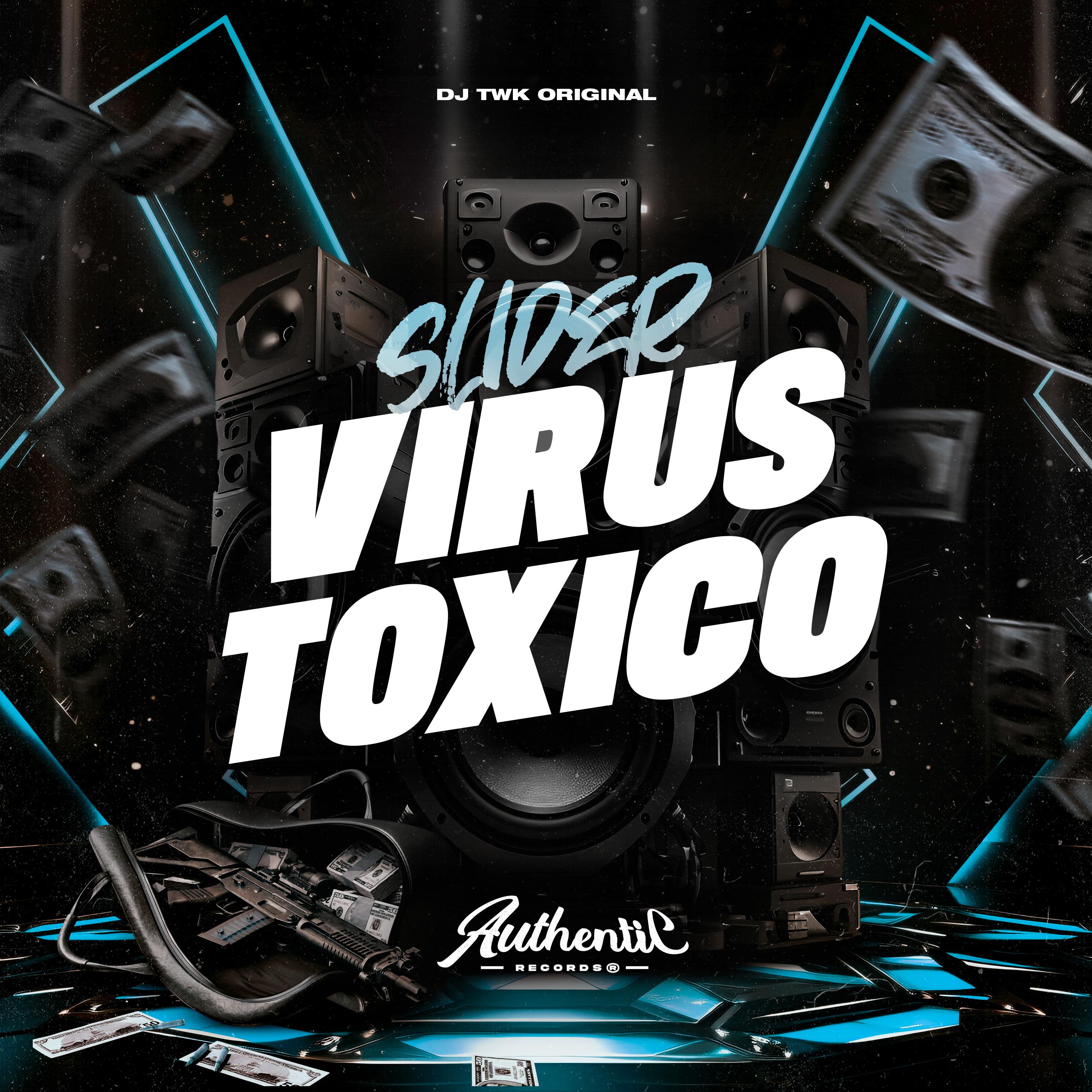 Постер альбома Slider Virus Tóxico
