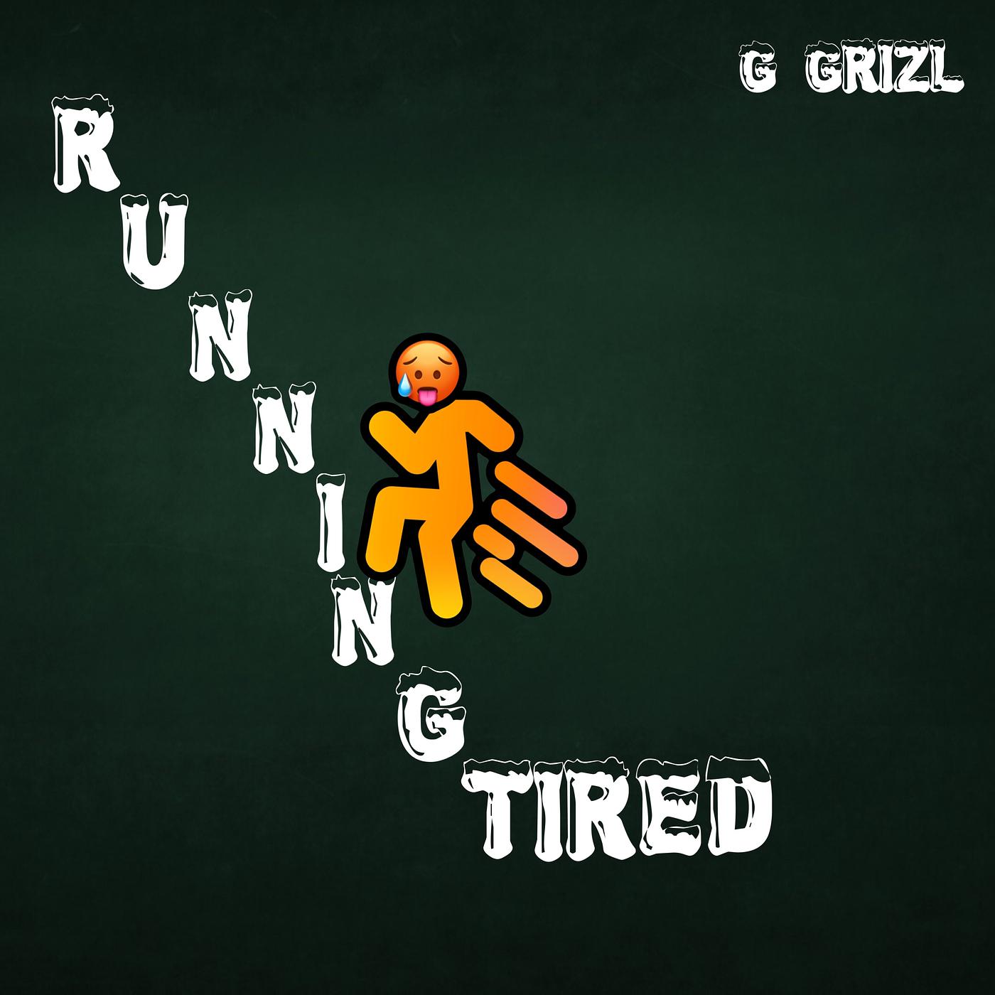 Постер альбома Running Tired