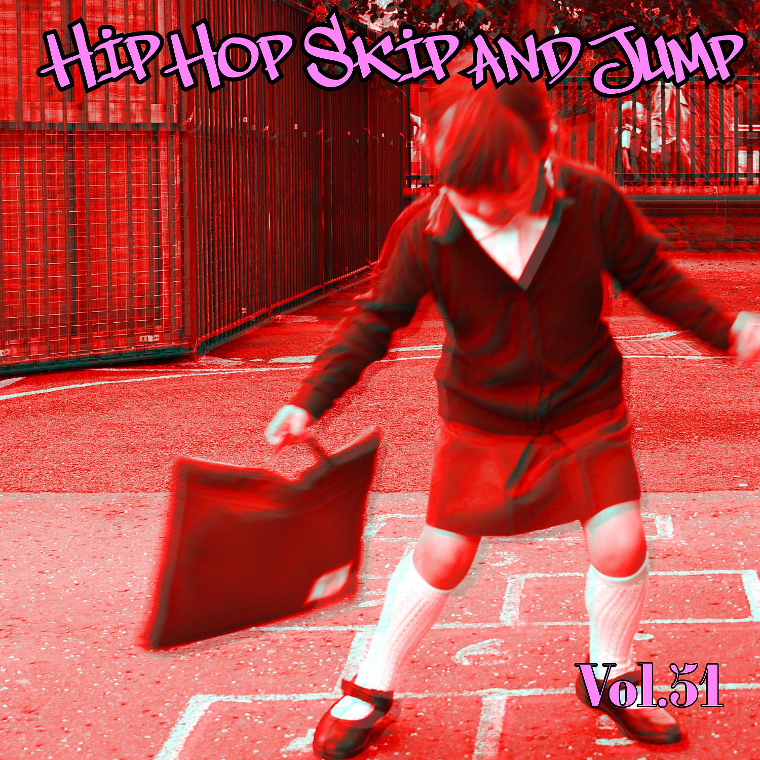 Постер альбома Hip Hop Skip and Jump, Vol. 51