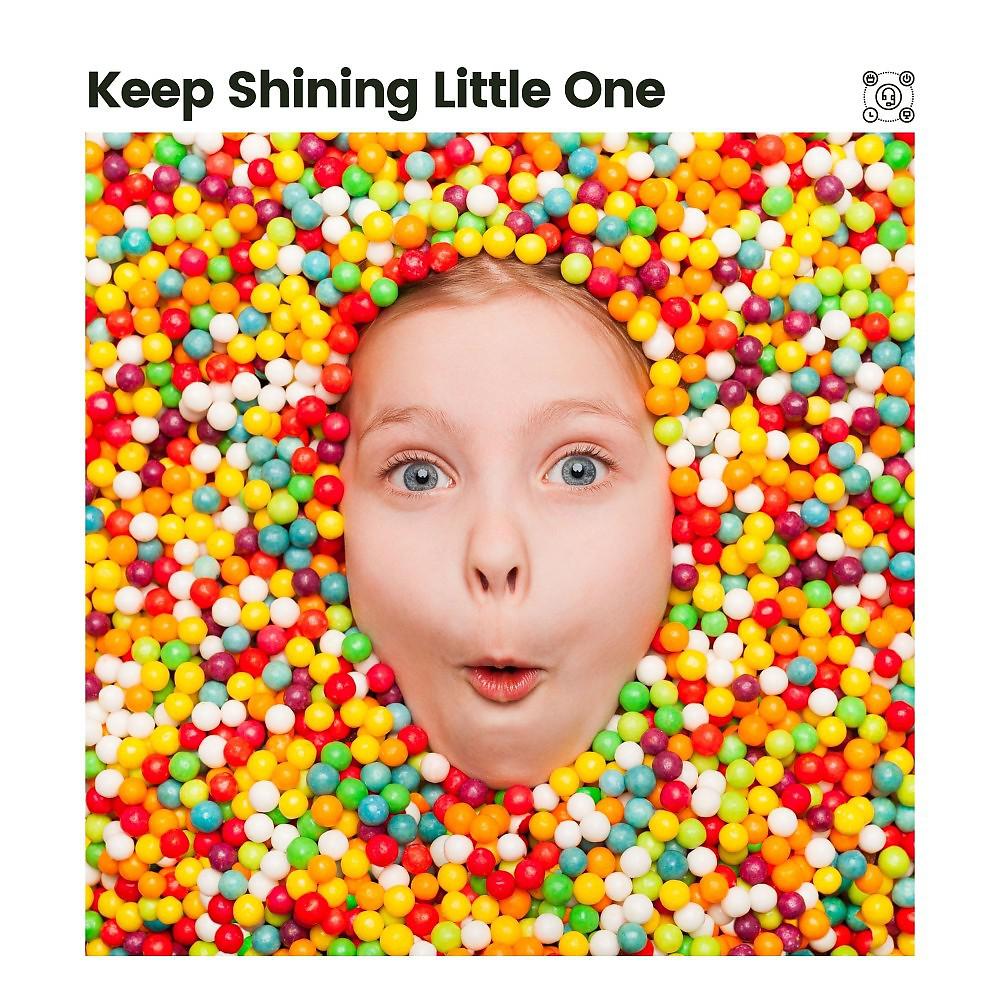 Постер альбома Keep Shining Little One