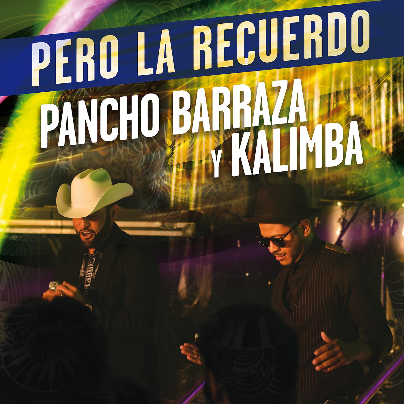 Постер альбома Pero La Recuerdo