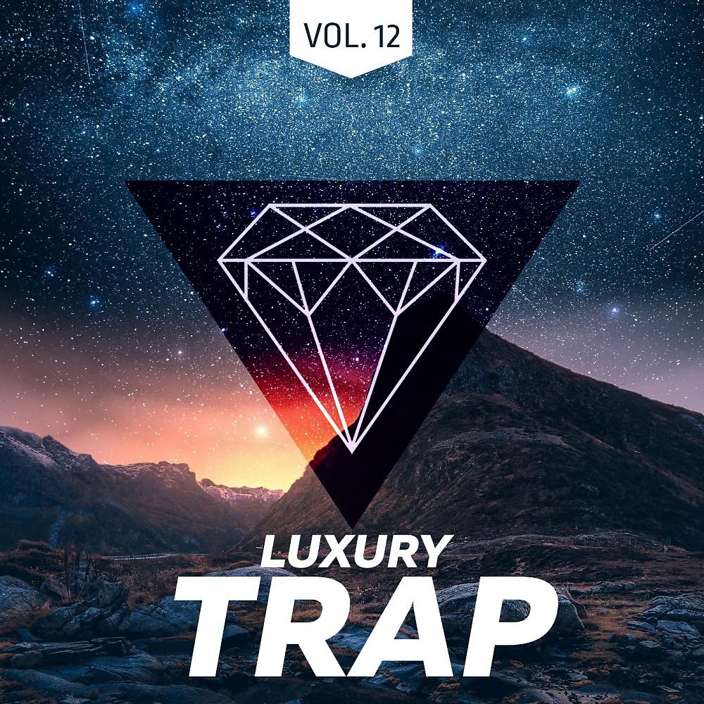 Постер альбома Luxury Trap Vol. 12 (All Trap Music)