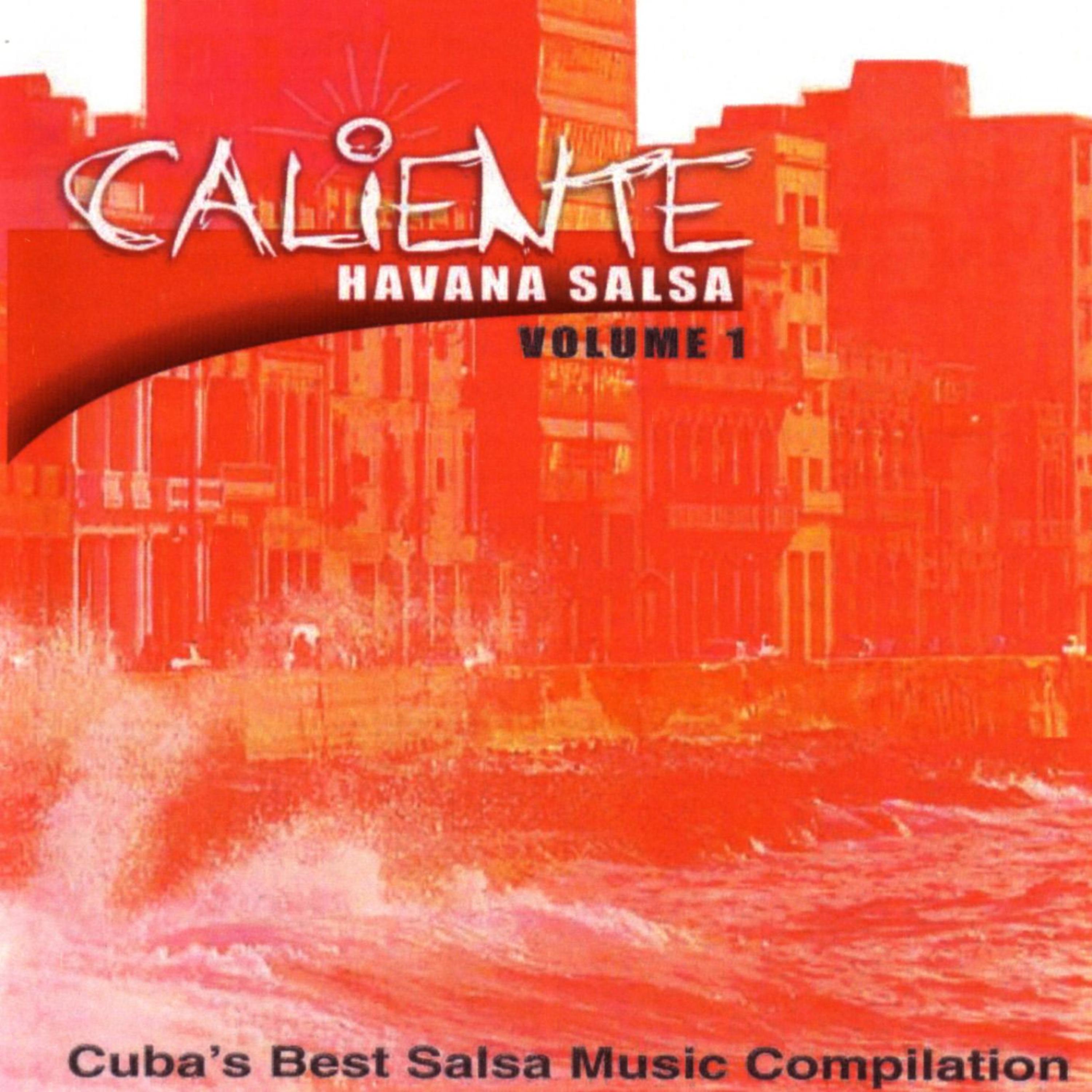 Постер альбома Caliente Havana Salsa Volume 1