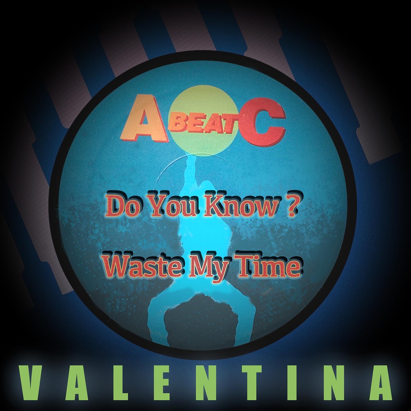 Постер альбома Do You Know? / Waste My Time
