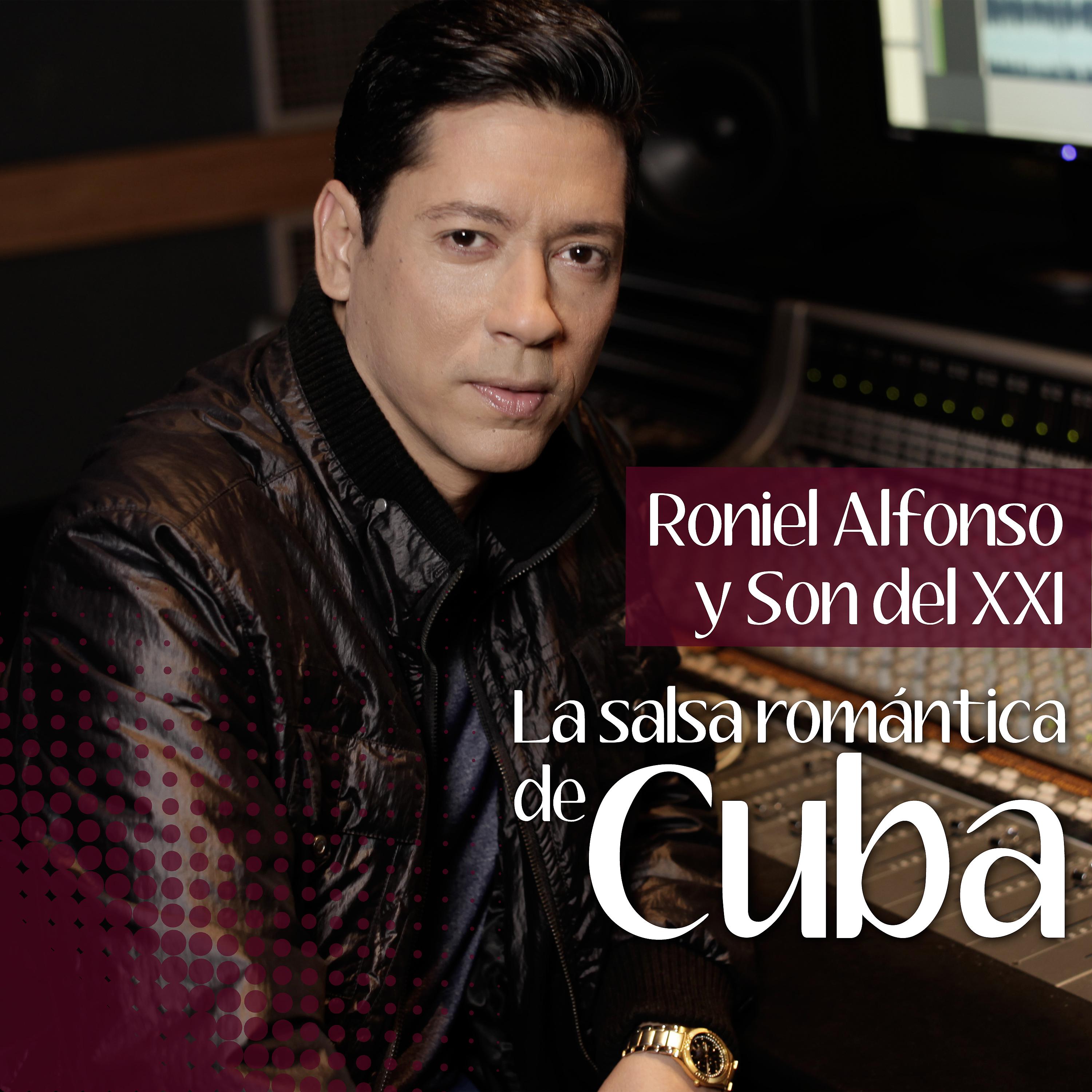 Постер альбома La Salsa Romántica de Cuba Presentada por Roniel Alfonso