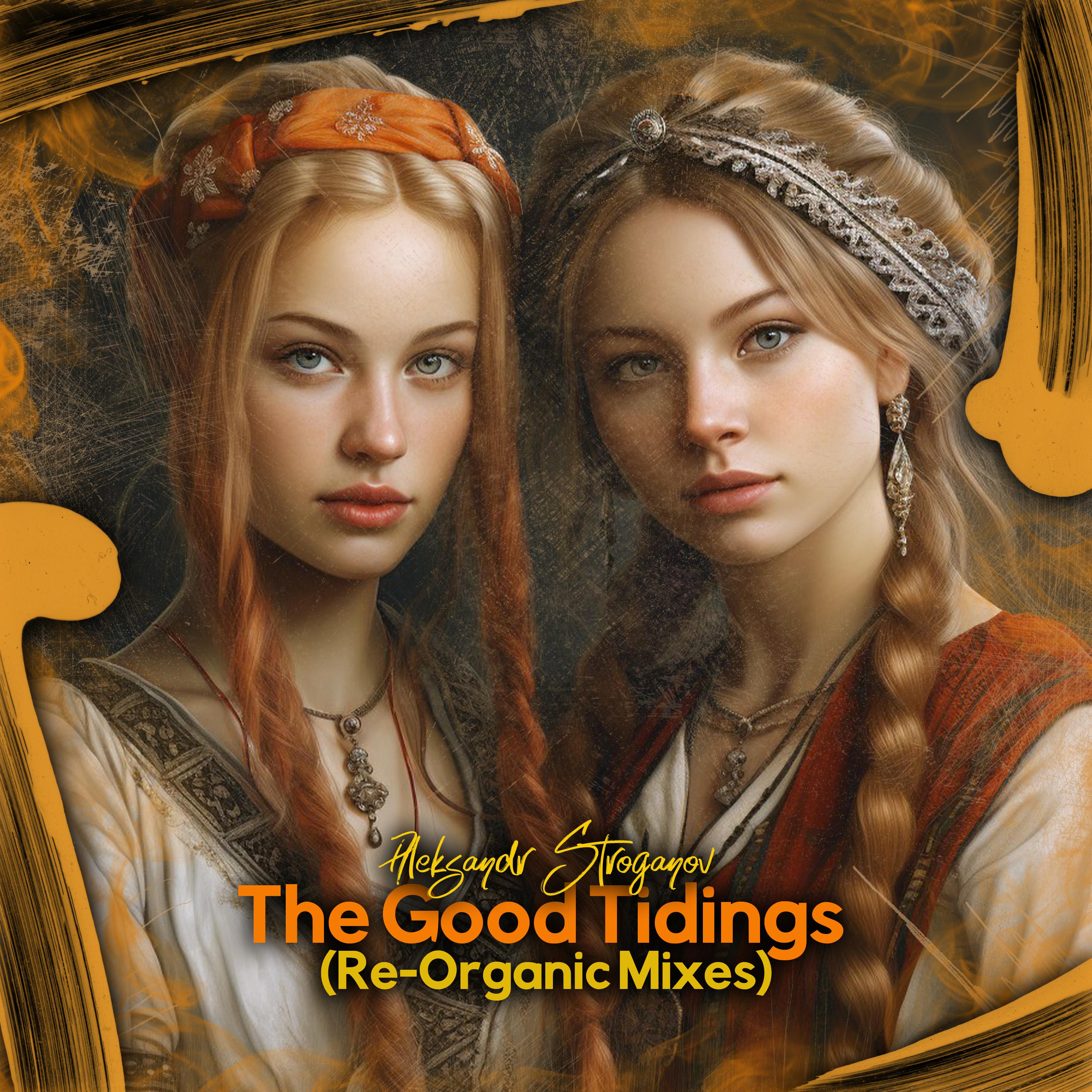 Постер альбома The Good Tidings (Re-Organic Mixes)