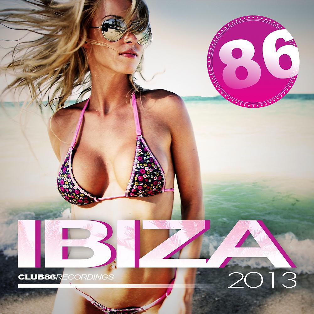 Постер альбома Club 86 Recordings Ibiza 2013