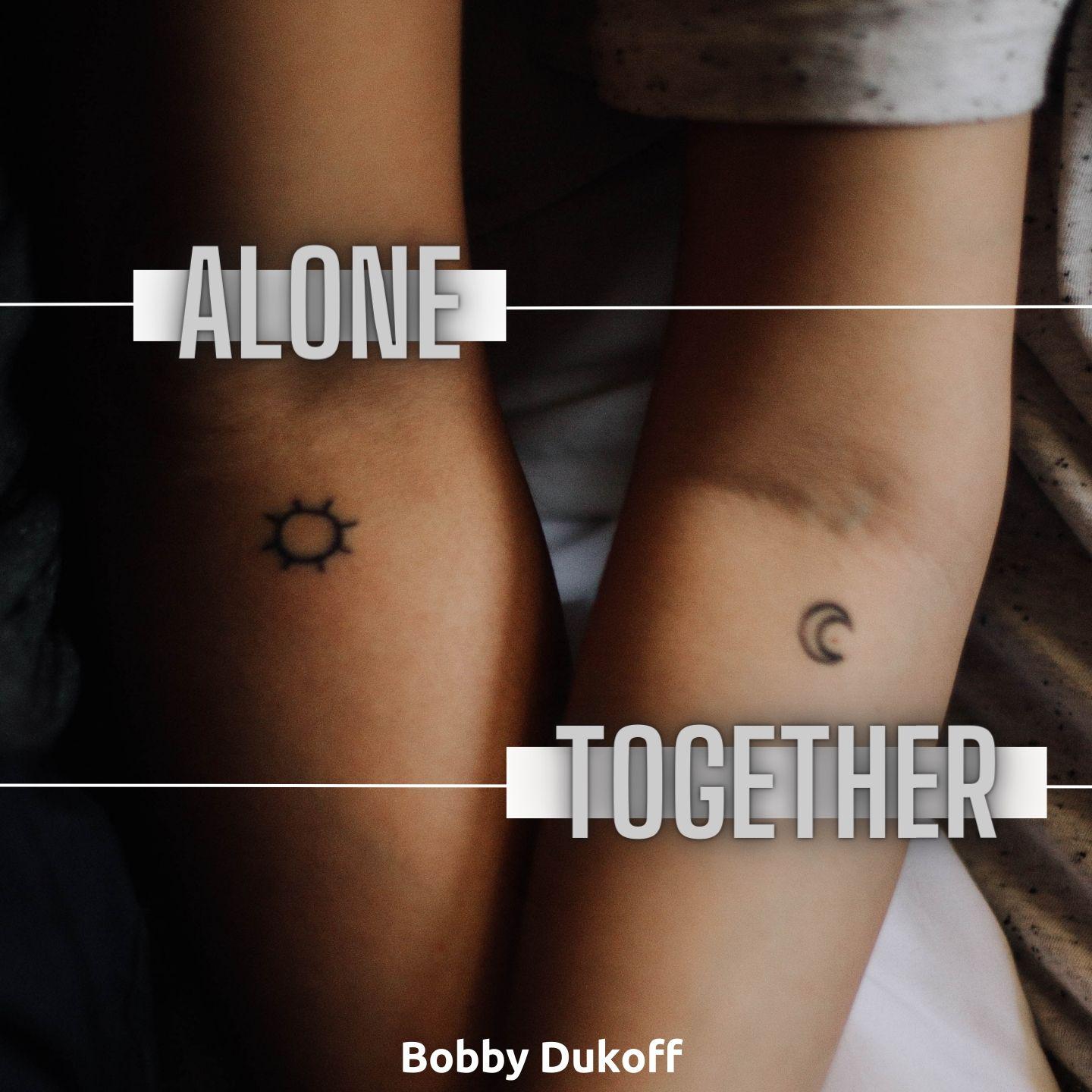 Постер альбома Alone Together - Bobby Dukoff