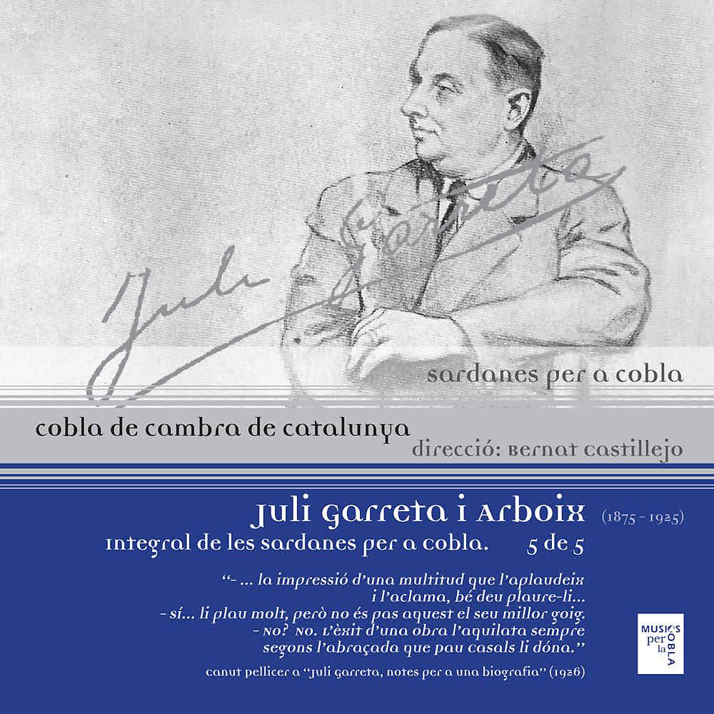Постер альбома Juli Garreta I Arboix: Sardanes Per a Cobla (Vol. 5)