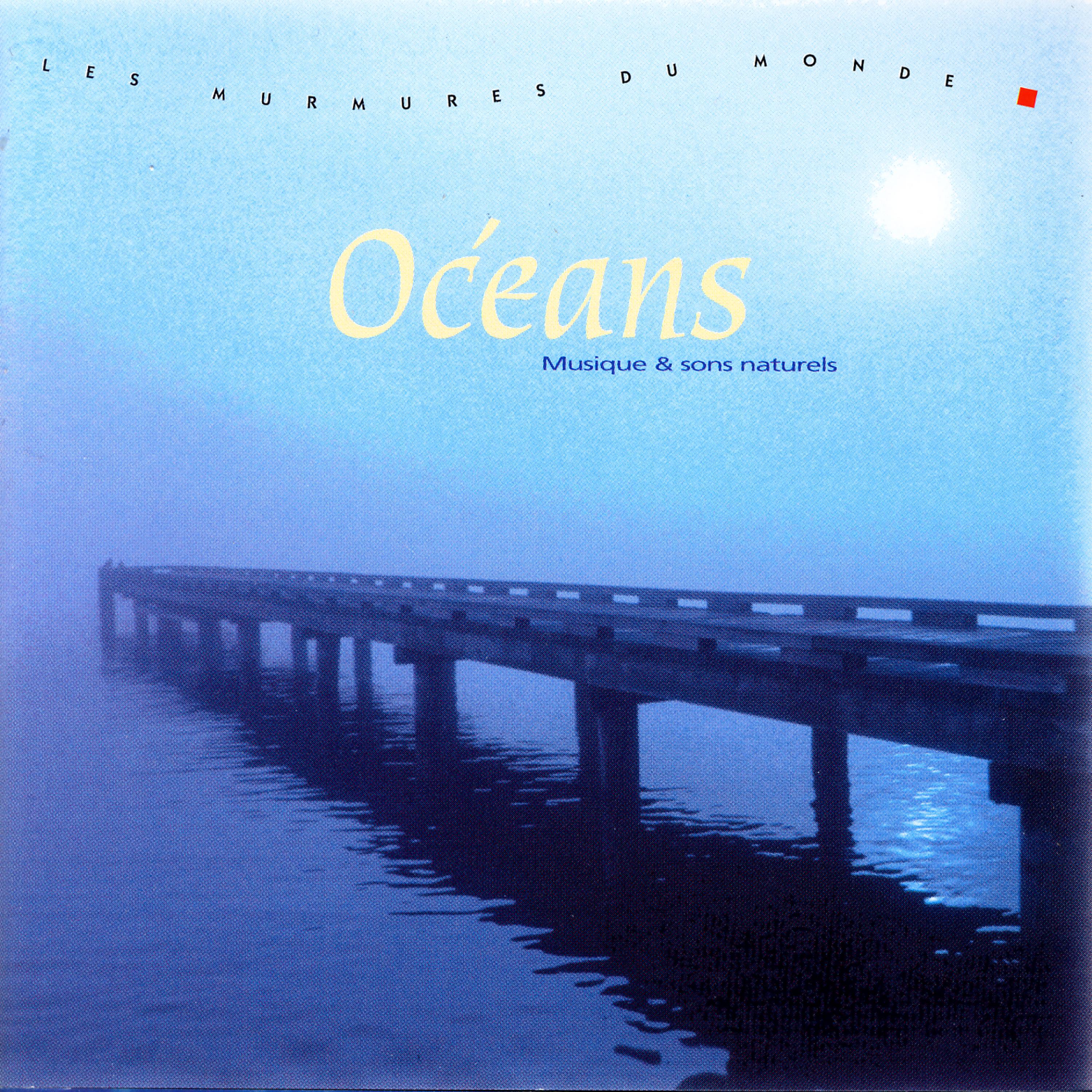 Постер альбома Océans: Musique & Sons Naturels