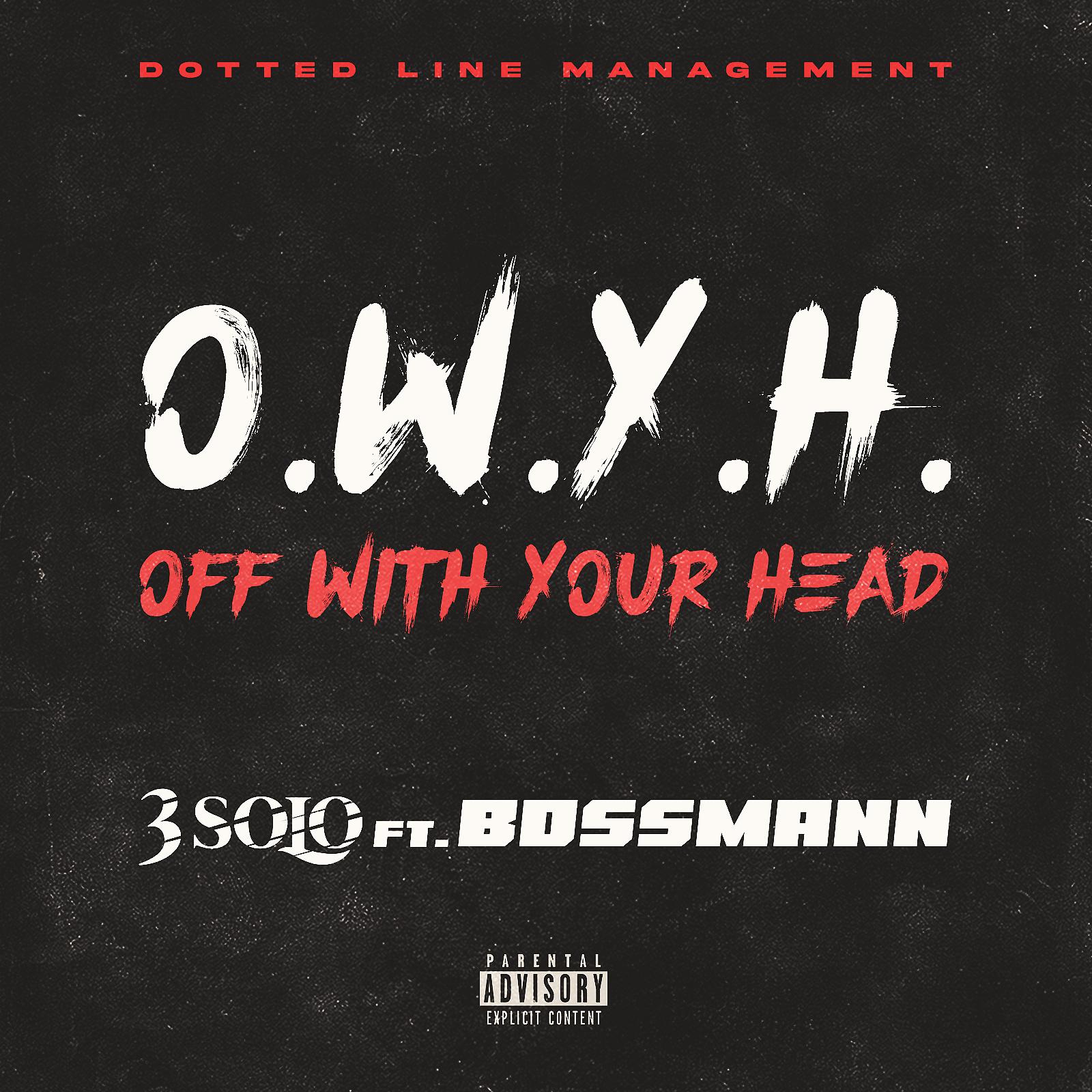 Постер альбома O.W.Y.H. (feat. BossMann)
