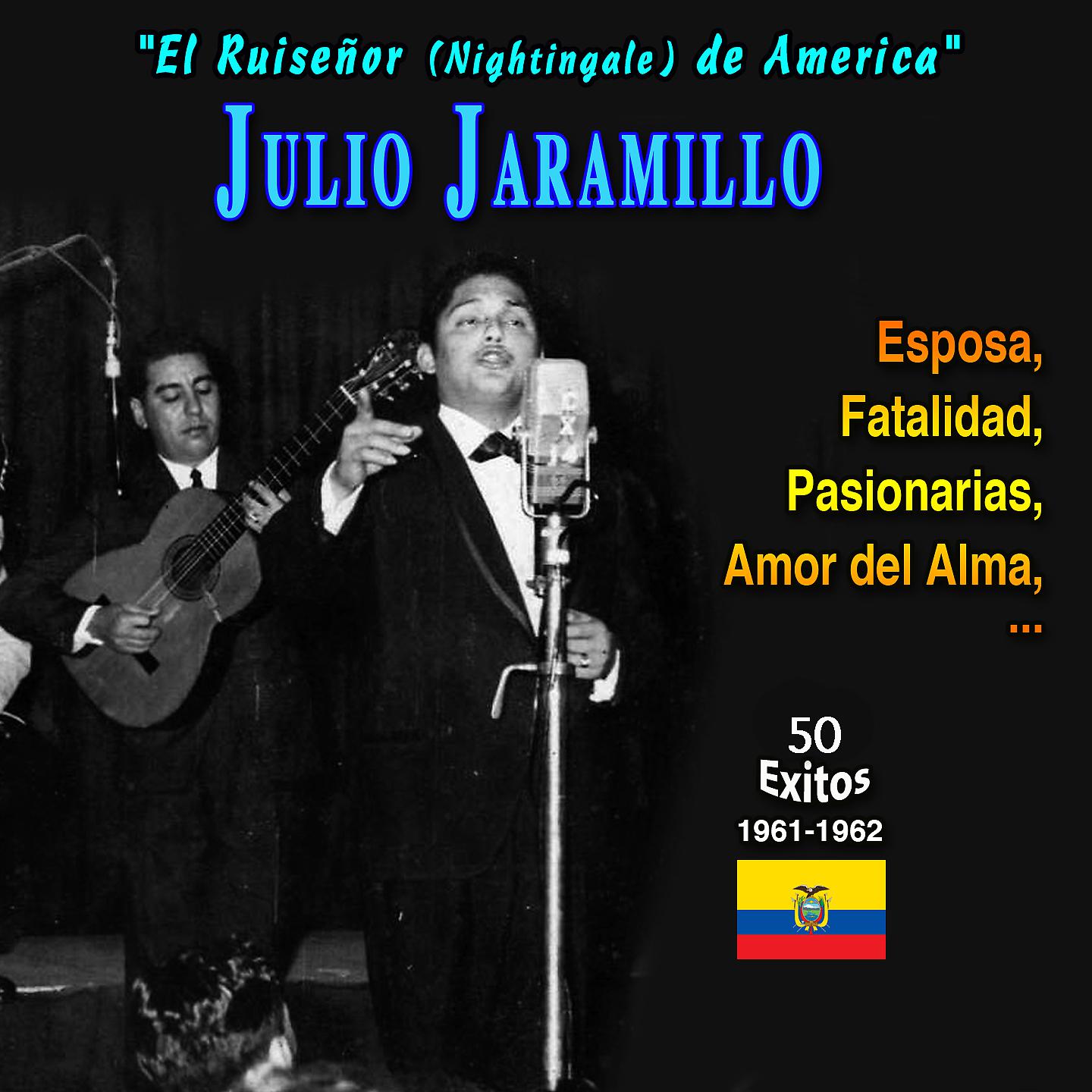 Постер альбома "El Ruisenor (The Nightingale) de America" - Julio Jamarillo - Pasionarias