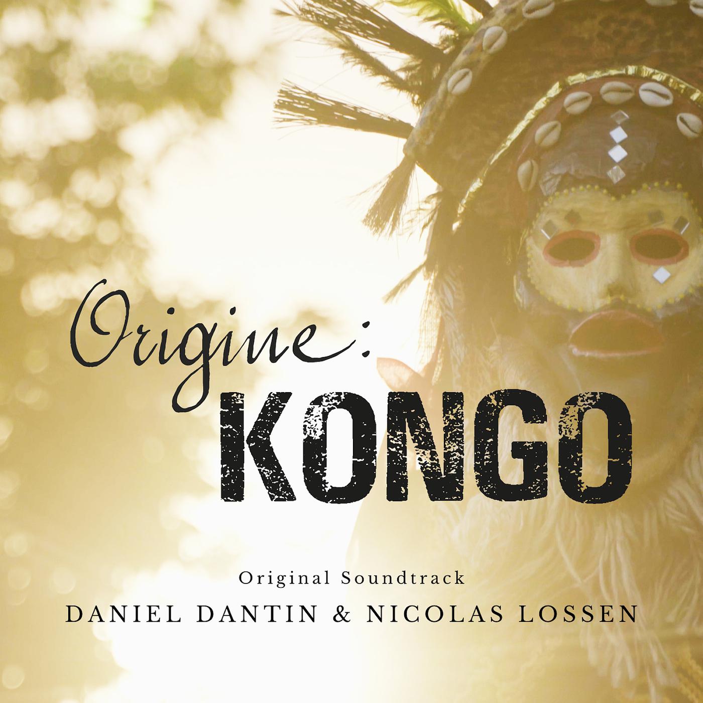 Постер альбома ORIGINE : KONGO (Original Soundtrack)