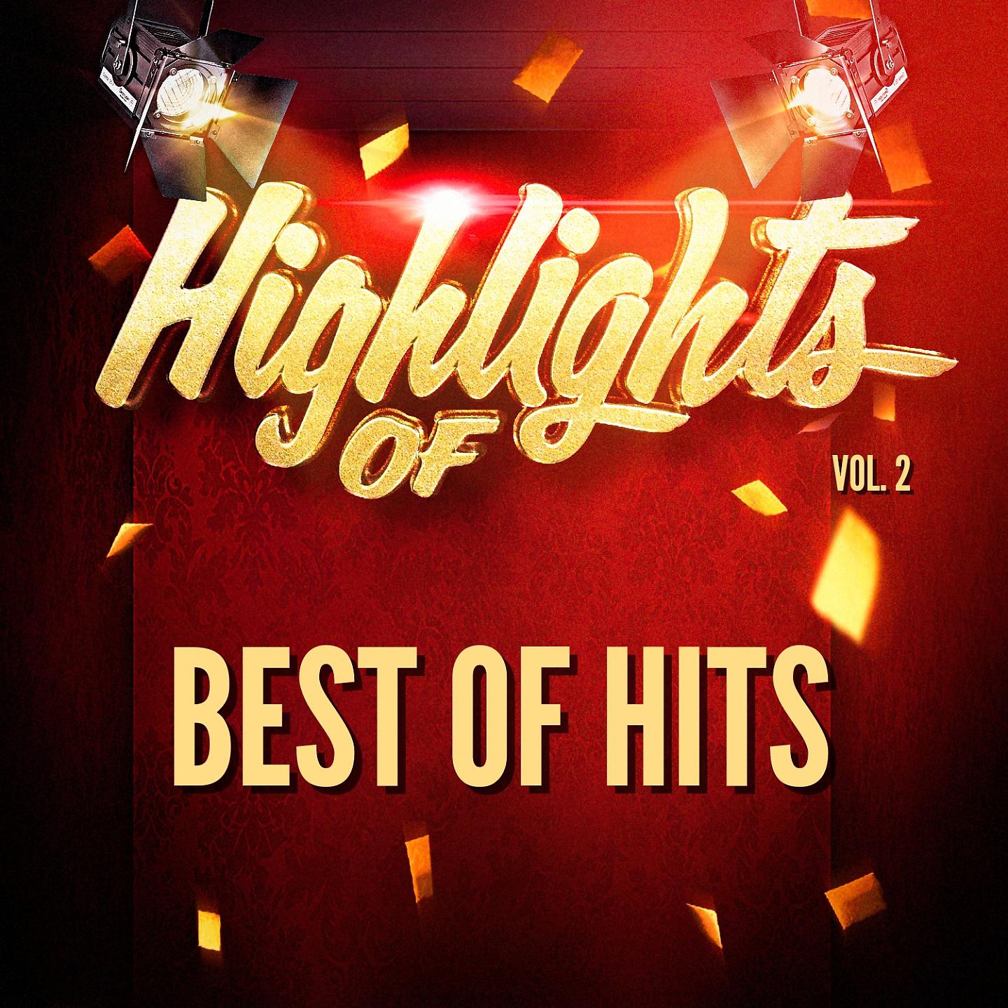 Постер альбома Highlights of Best of Hits, Vol. 2