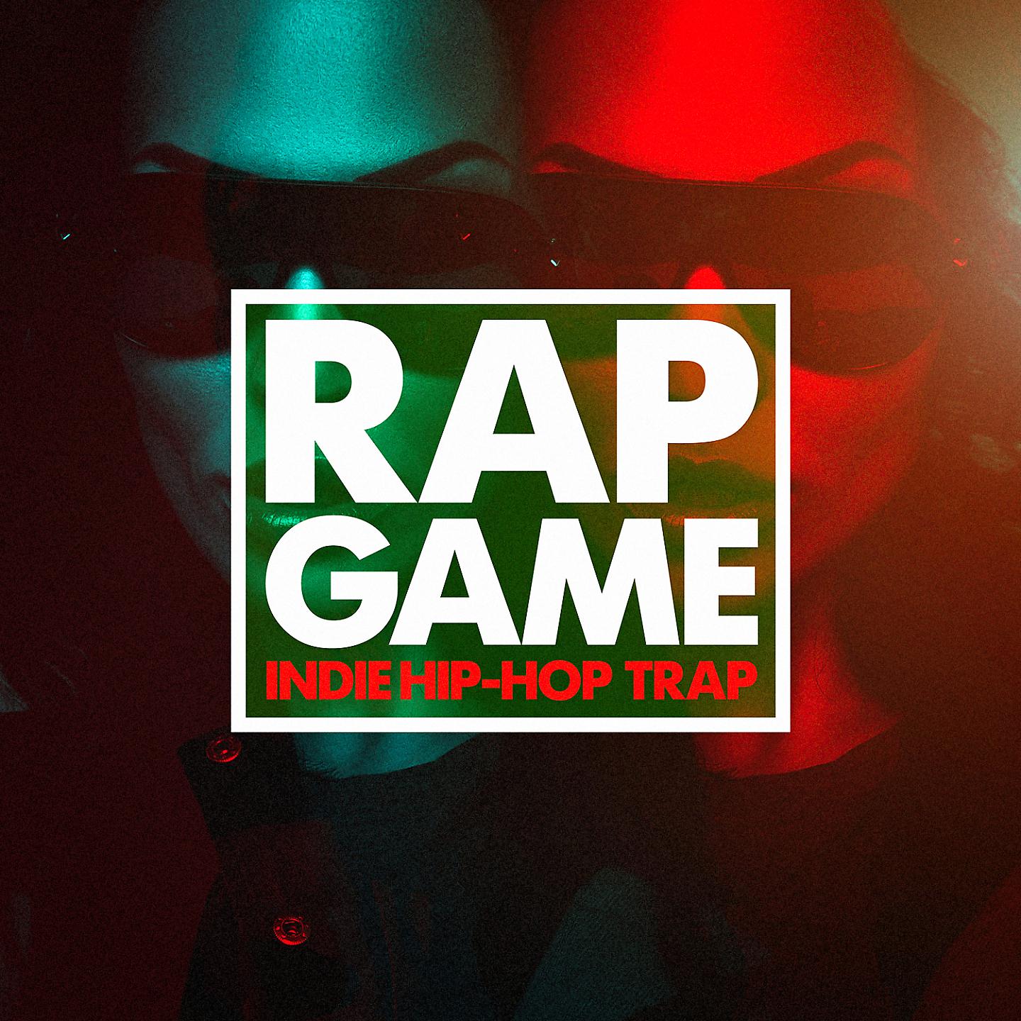 Постер альбома Rap Game (Indie Hip-Hop, Trap)