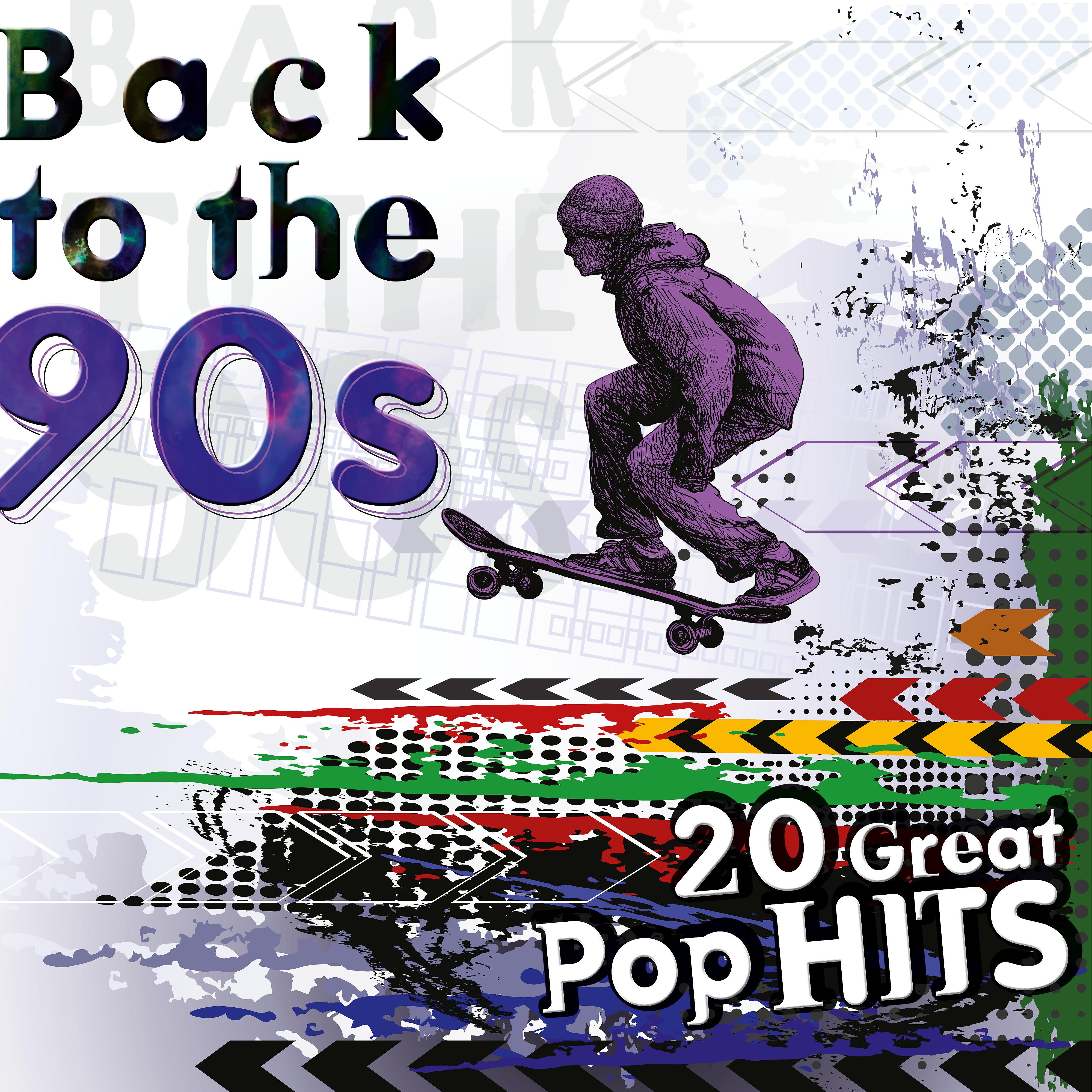 Постер альбома Back to the 90s: 20 Great Pop Hits