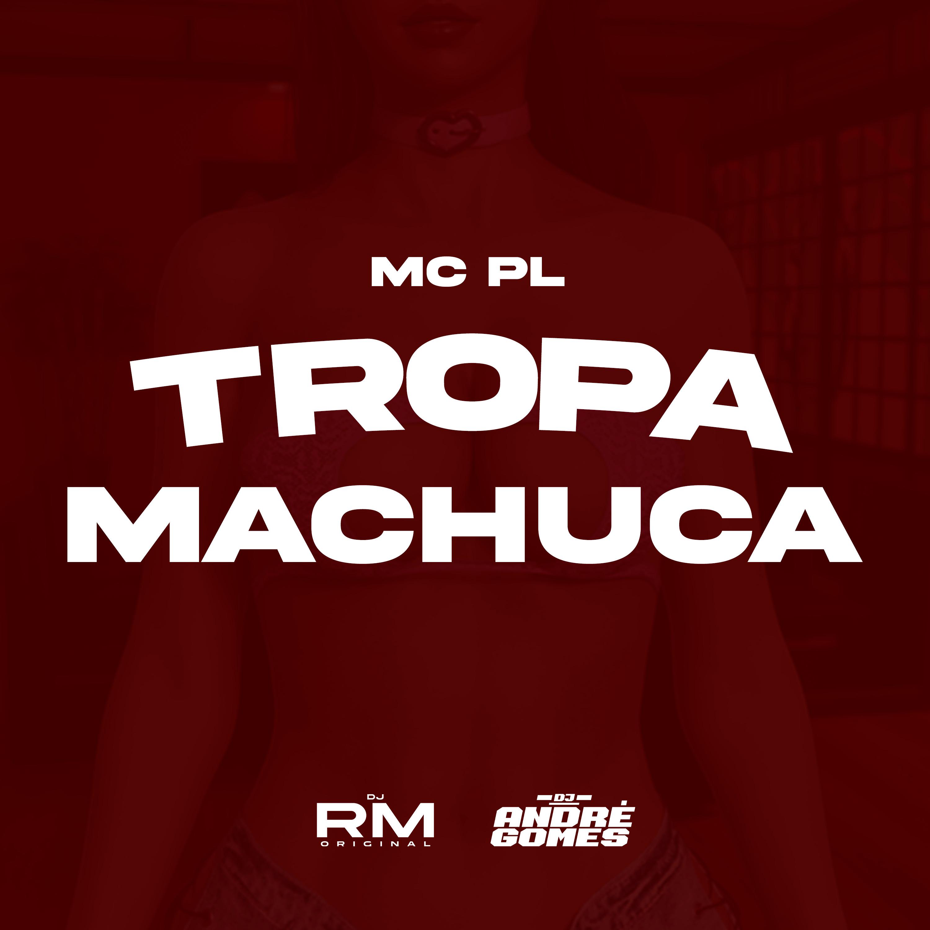 Постер альбома Tropa Machuca