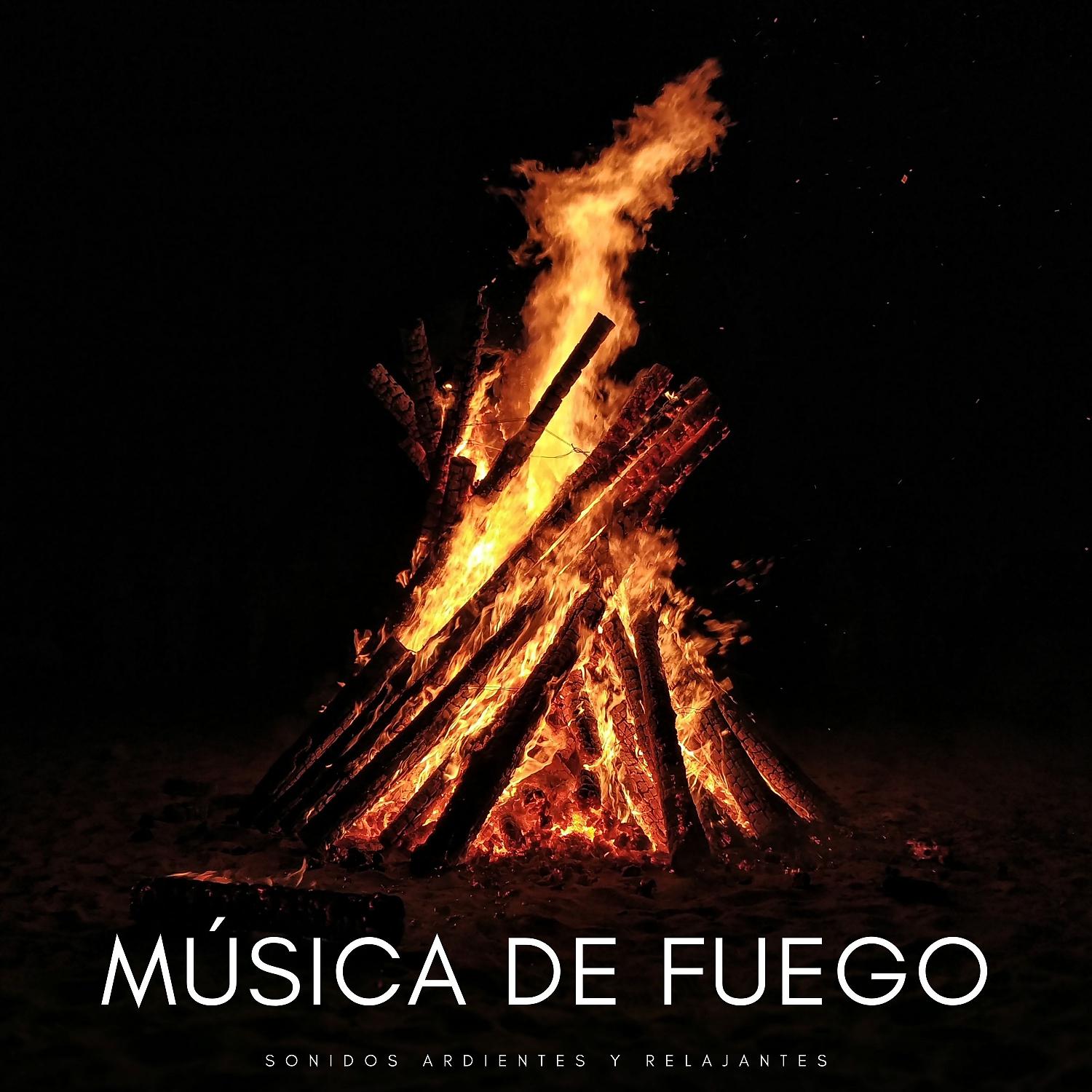 Постер альбома Música De Fuego: Sonidos Ardientes y Relajantes