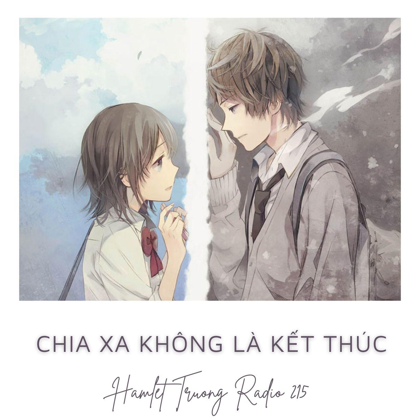 Постер альбома Hamlet Trương Radio 215: Chia Xa Không Là Kết Thúc