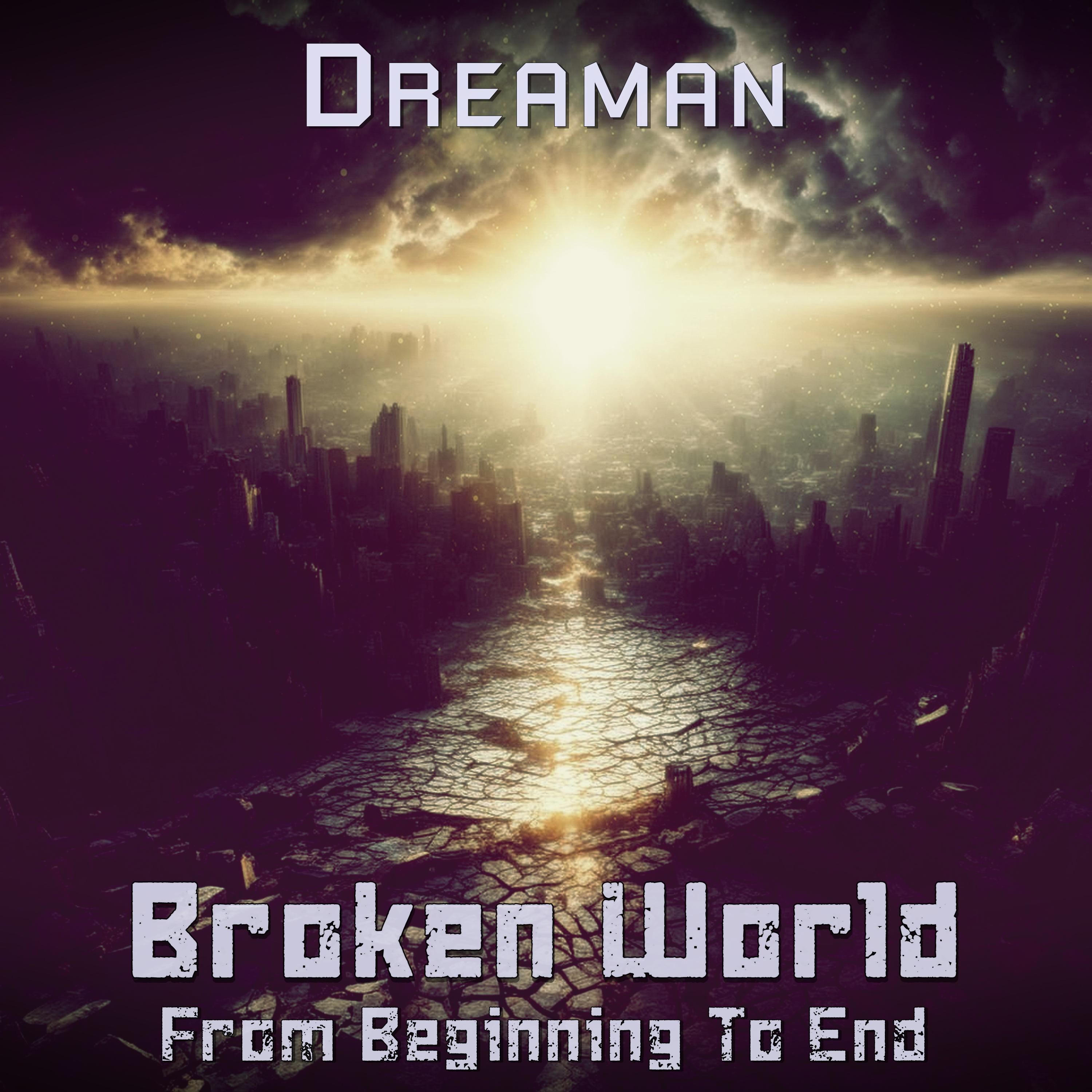 Постер альбома Broken World. From Beginning To End