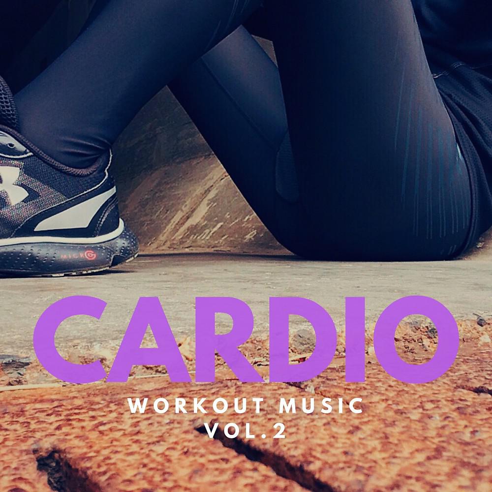 Постер альбома Cardio - Workout Music, Vol. 2