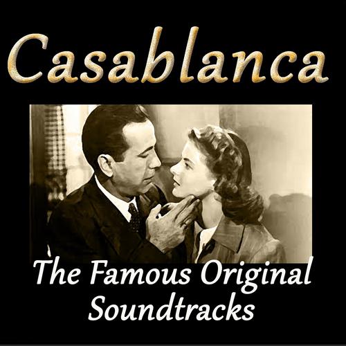 Постер альбома Casablanca (The Famous Original Soundtracks, Original Soundtrack from "Casablanca"*)