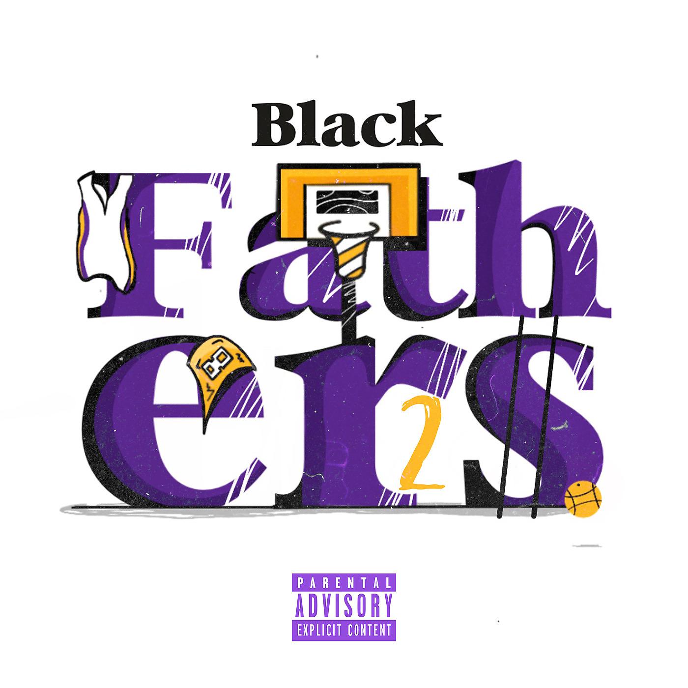 Постер альбома Black Fathers 2