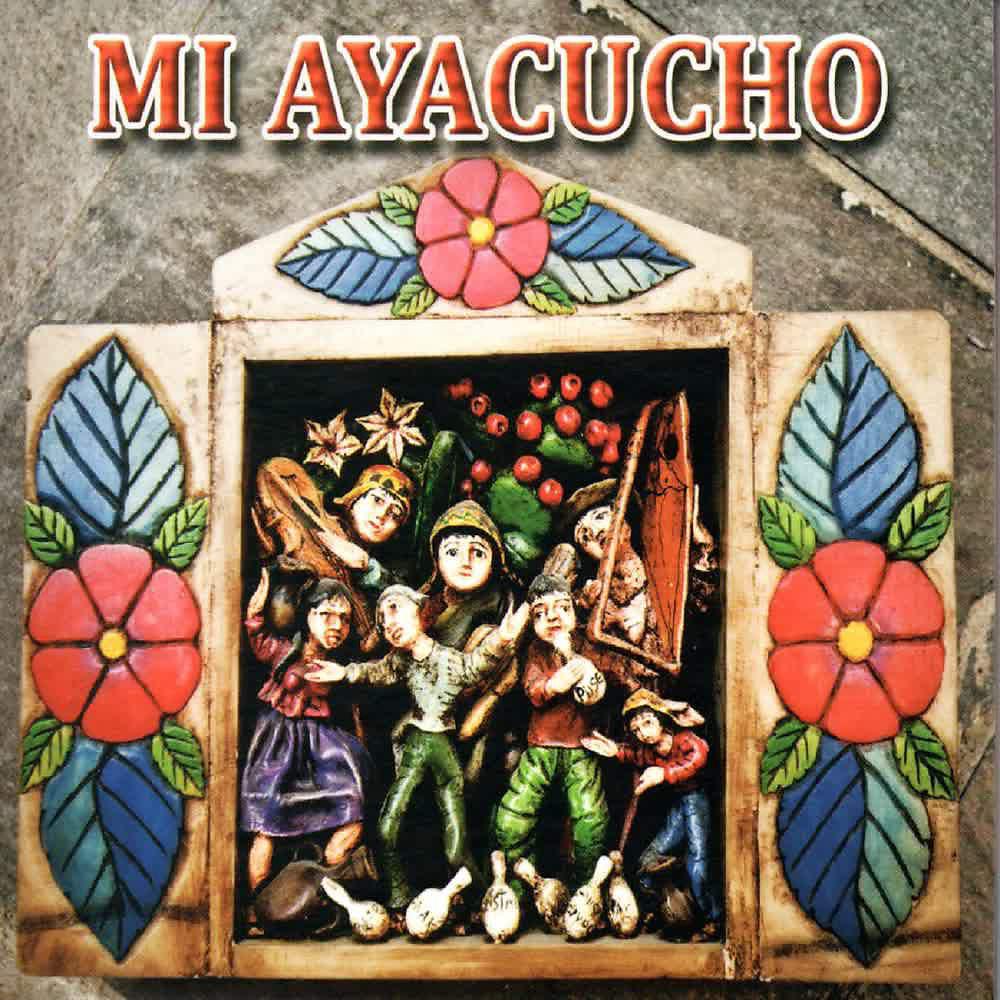 Постер альбома Mi Ayacucho