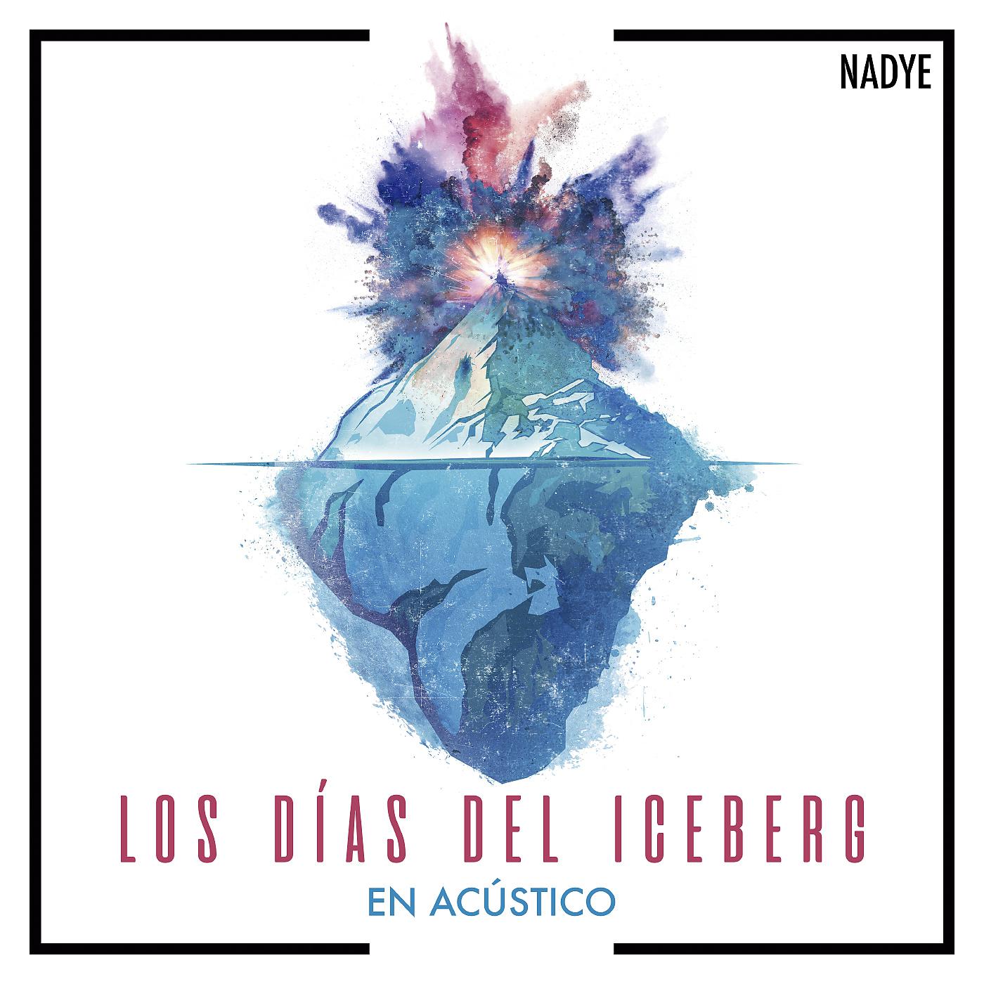 Постер альбома Los días del iceberg (En Acústico)