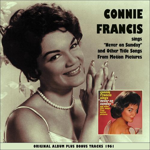 Постер альбома Connie Francis Sings "Never On Sunday" and Other Title Songs from Motion Pictures