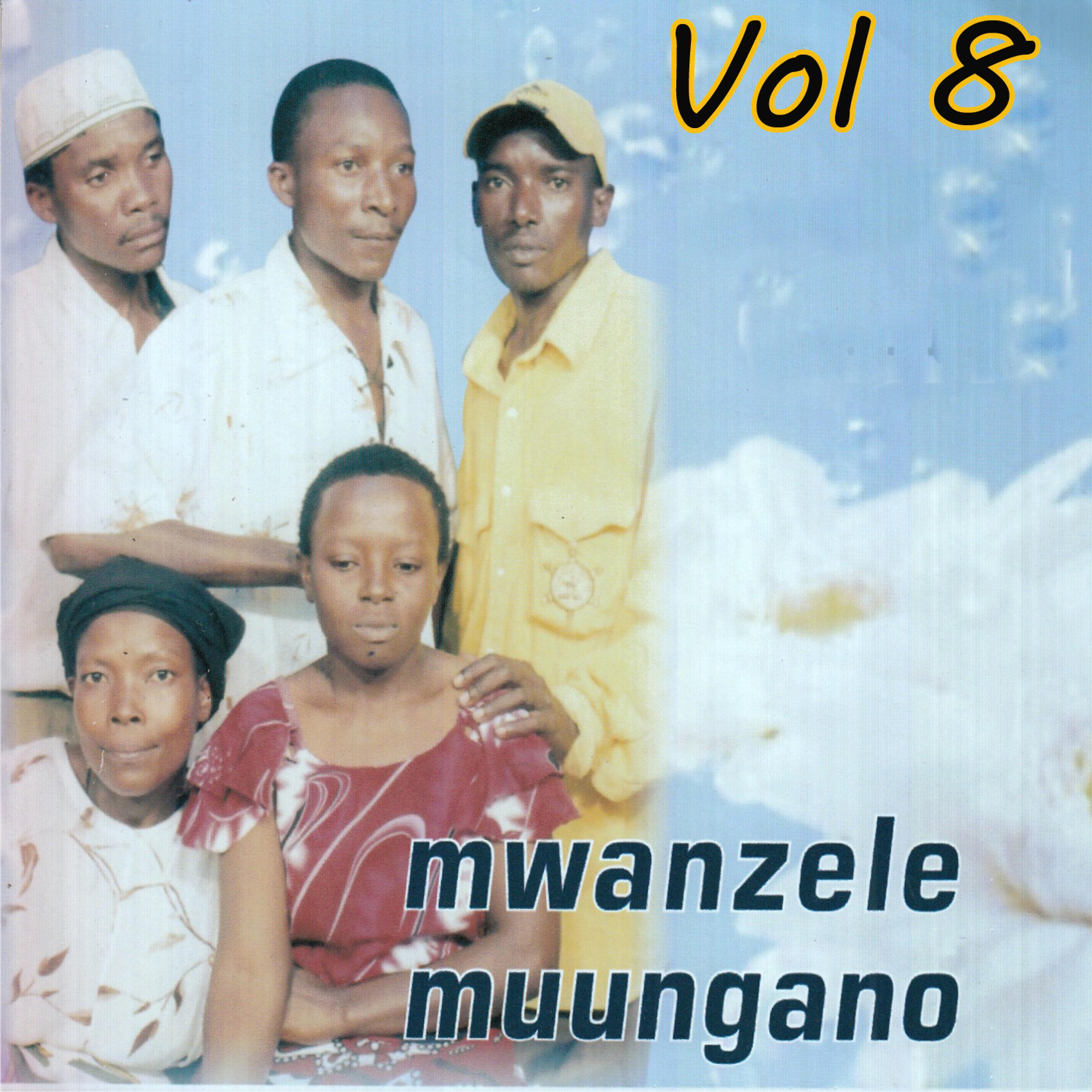 Постер альбома Mwanzele Muungano, Vol. 8