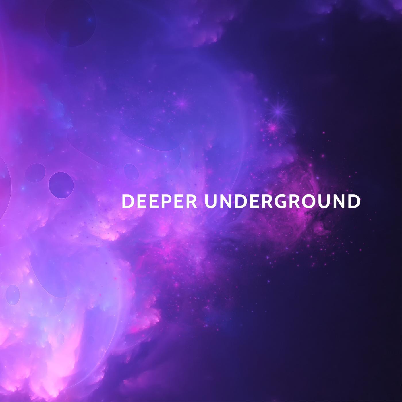 Постер альбома Deeper Underground