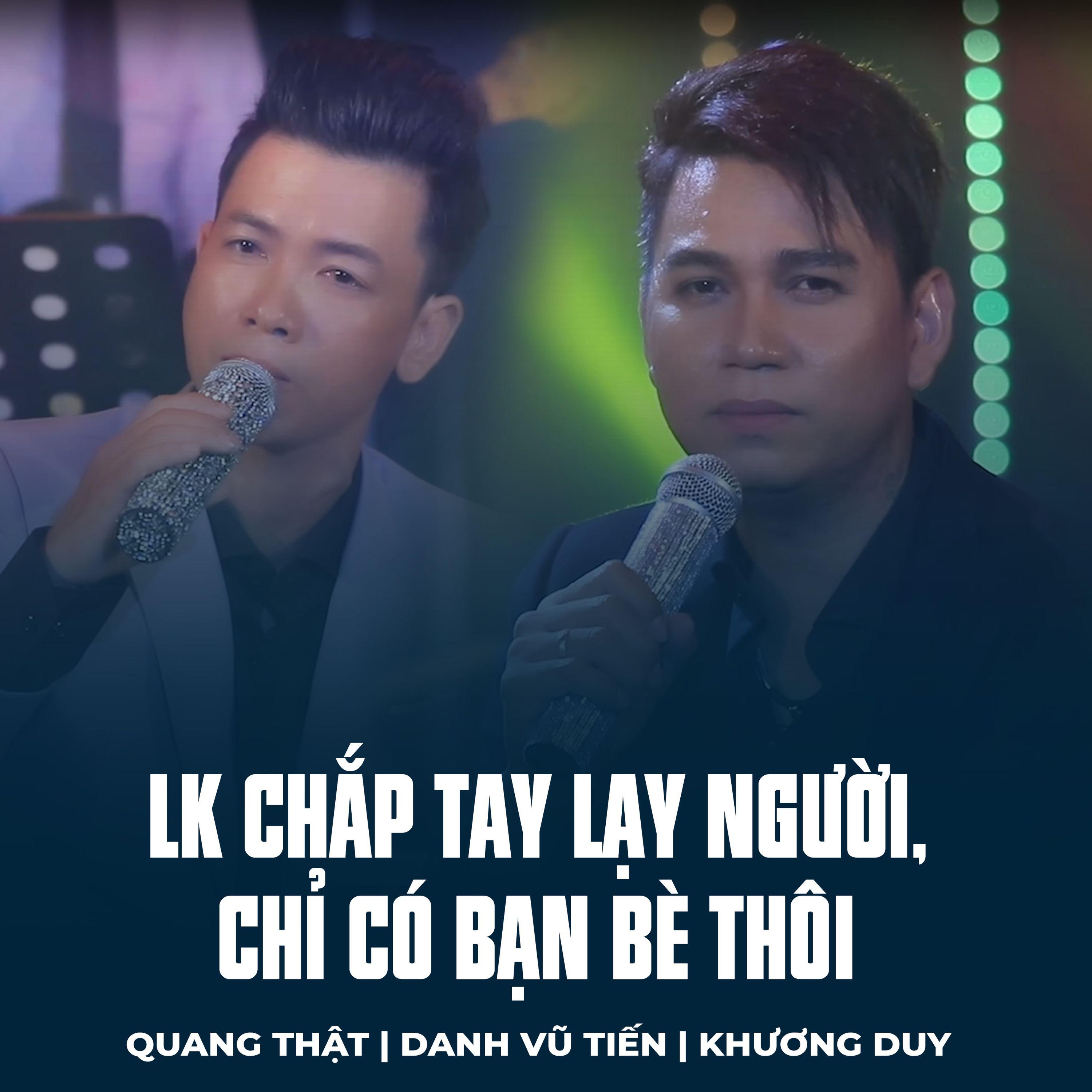 Постер альбома LK Chắp Tay Lạy Người, Chỉ Có Bạn Bè Thôi