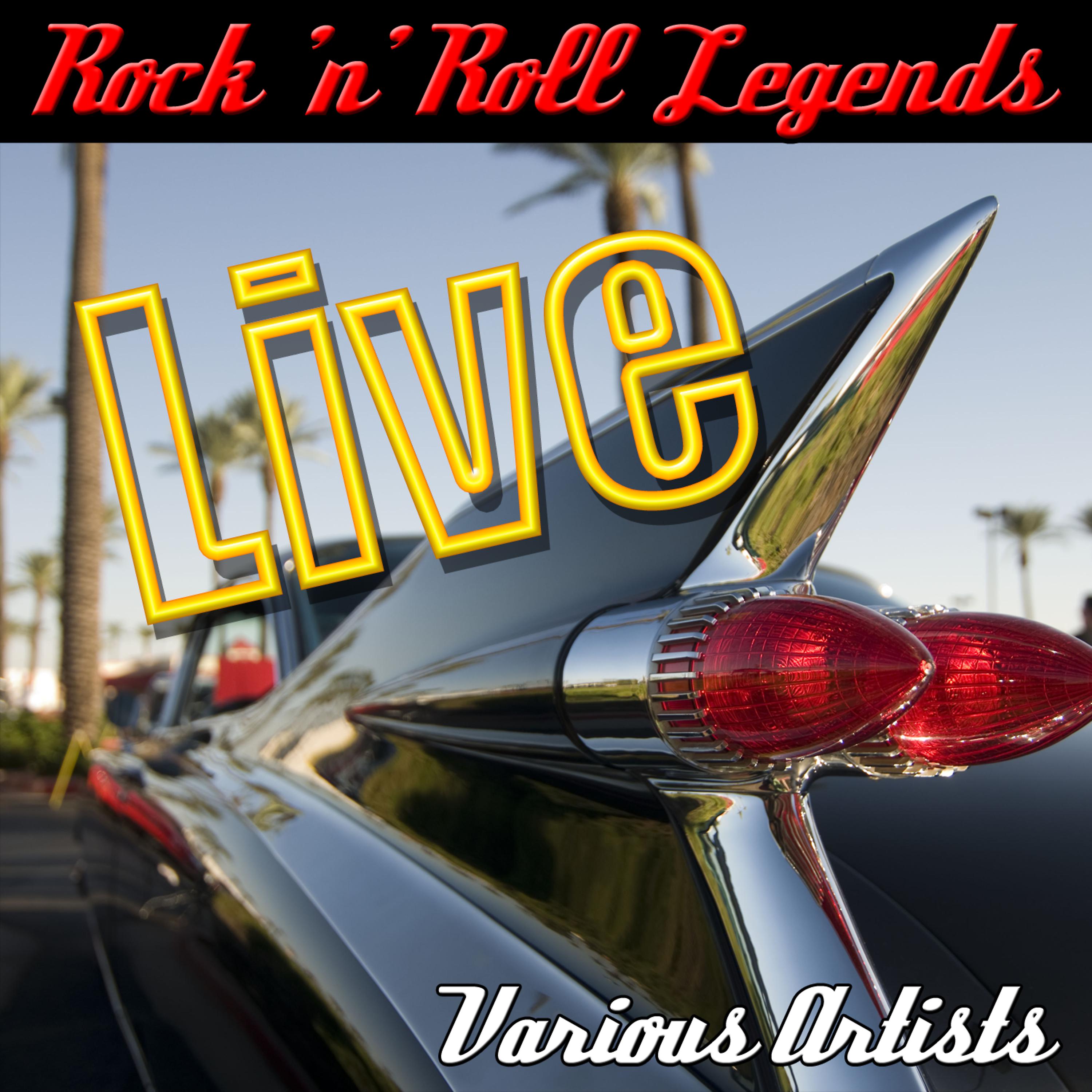 Постер альбома Rock 'n' Roll Legends: Live