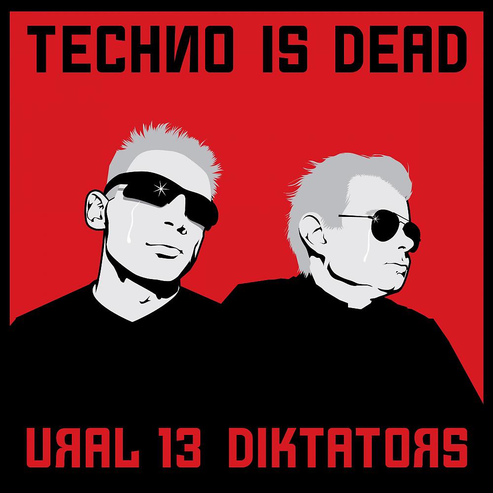 Постер альбома Techno Is Dead
