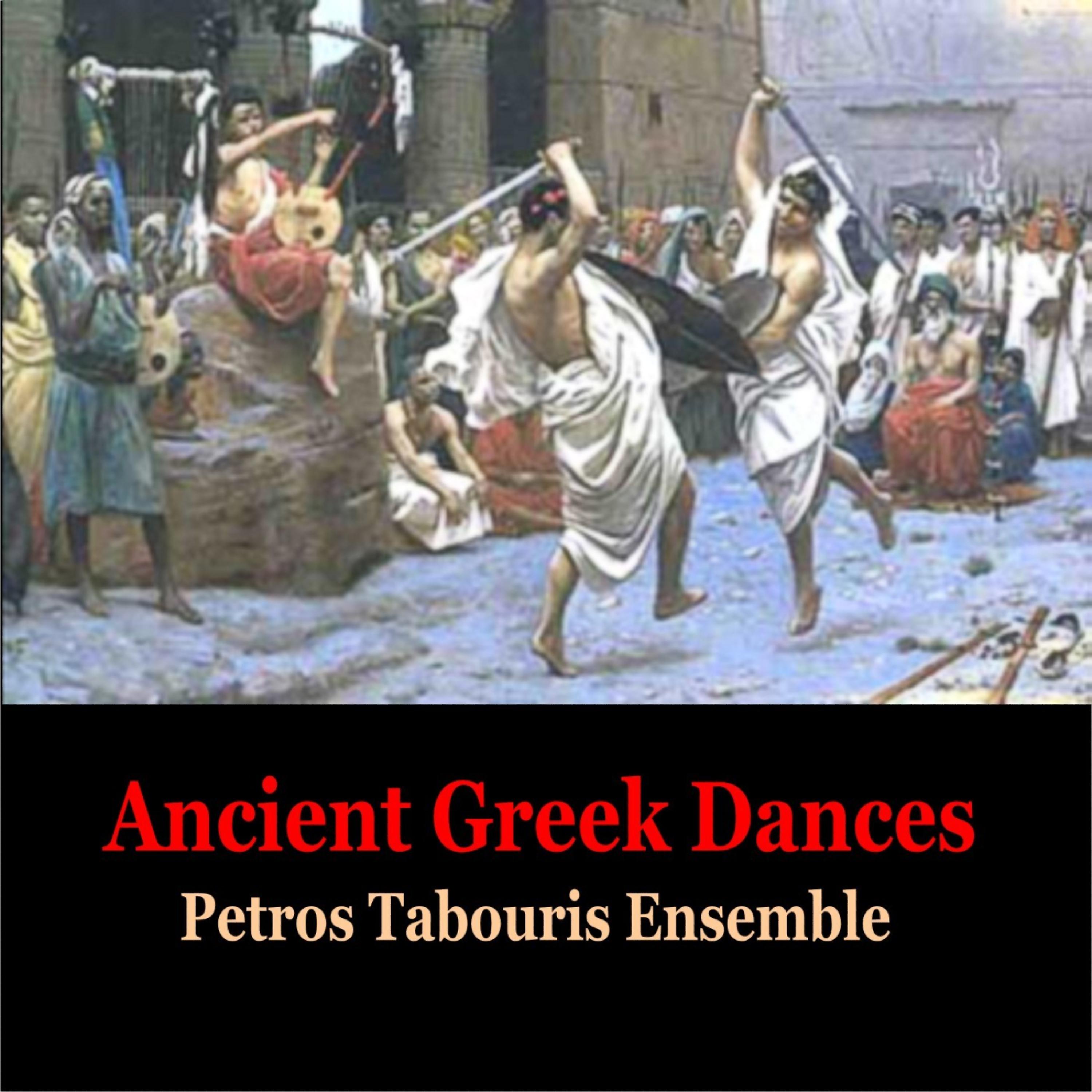 Постер альбома Ancient Greek Dances / Music of Ancient Greece / Petros Tabouris Ensemble