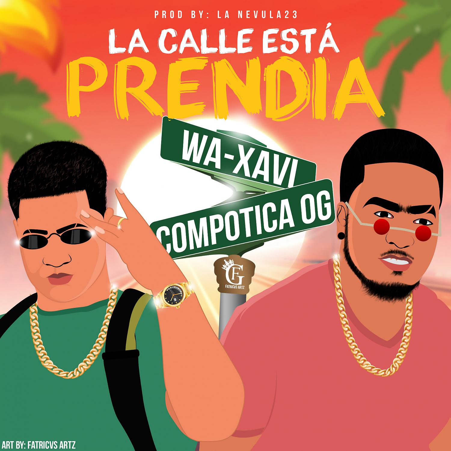 Постер альбома La Calle Esta Prendia (feat. Compotica OG)