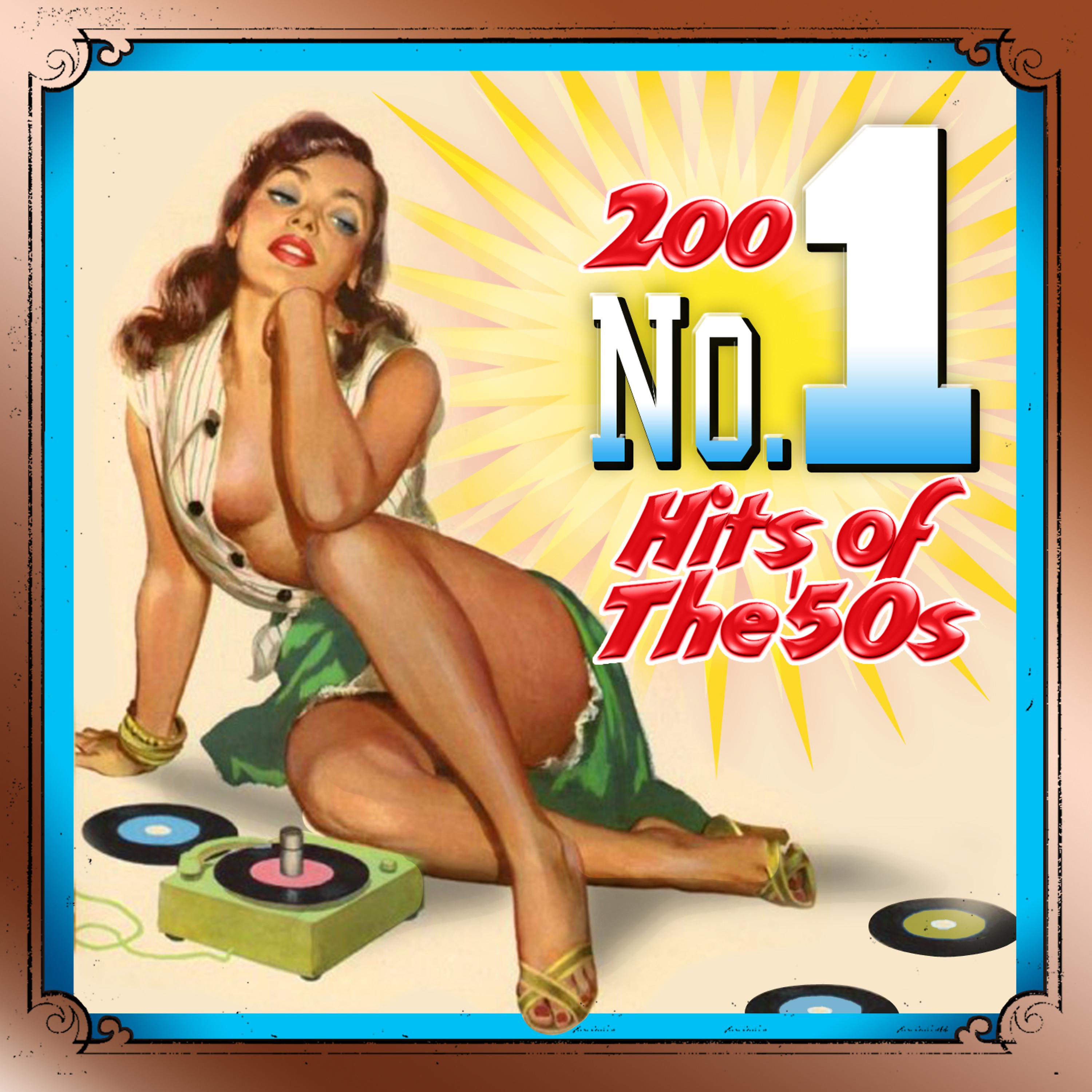 Постер альбома 200 #1 Hits Of The 1950s