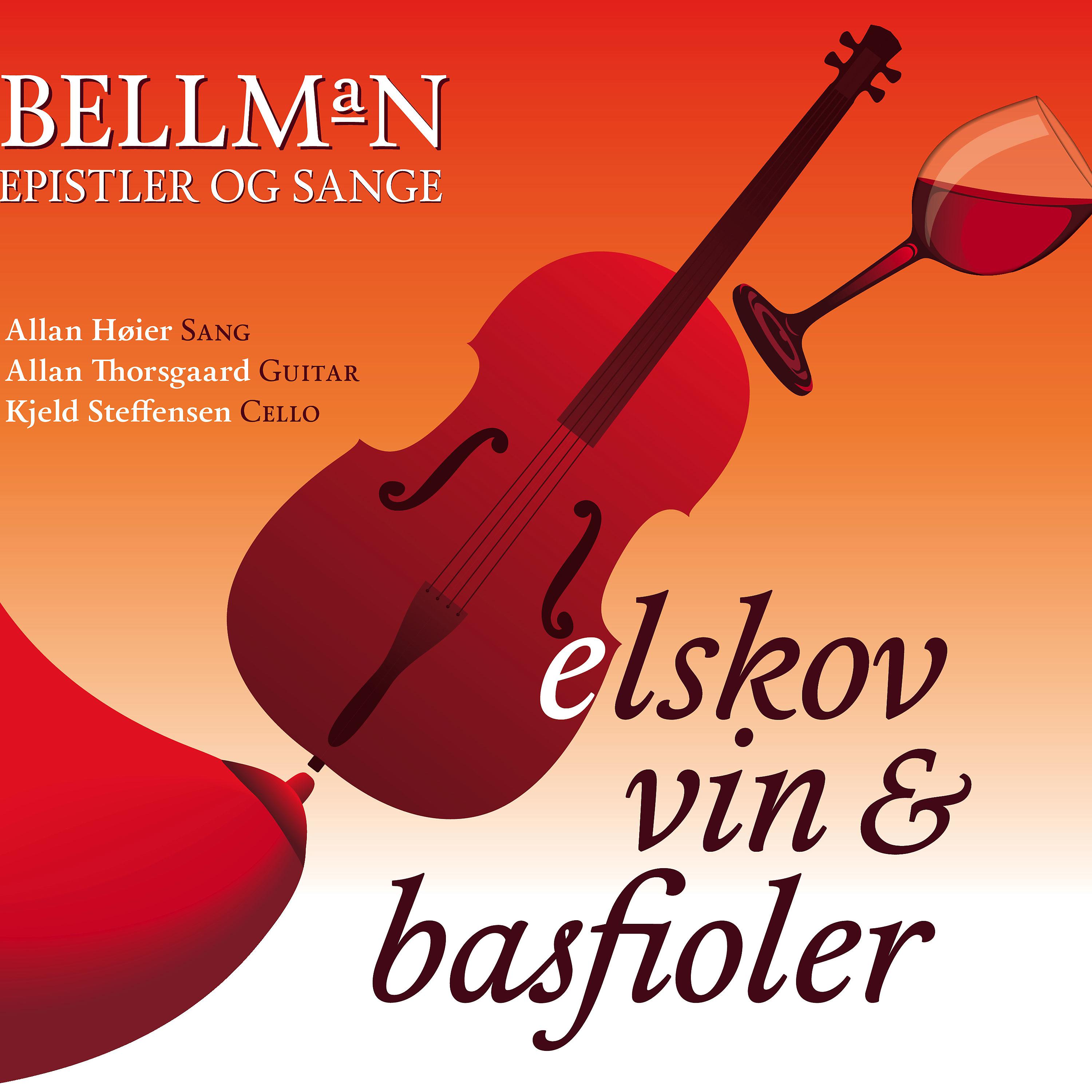 Постер альбома Bellman: Elskov, Vin & Basfioler