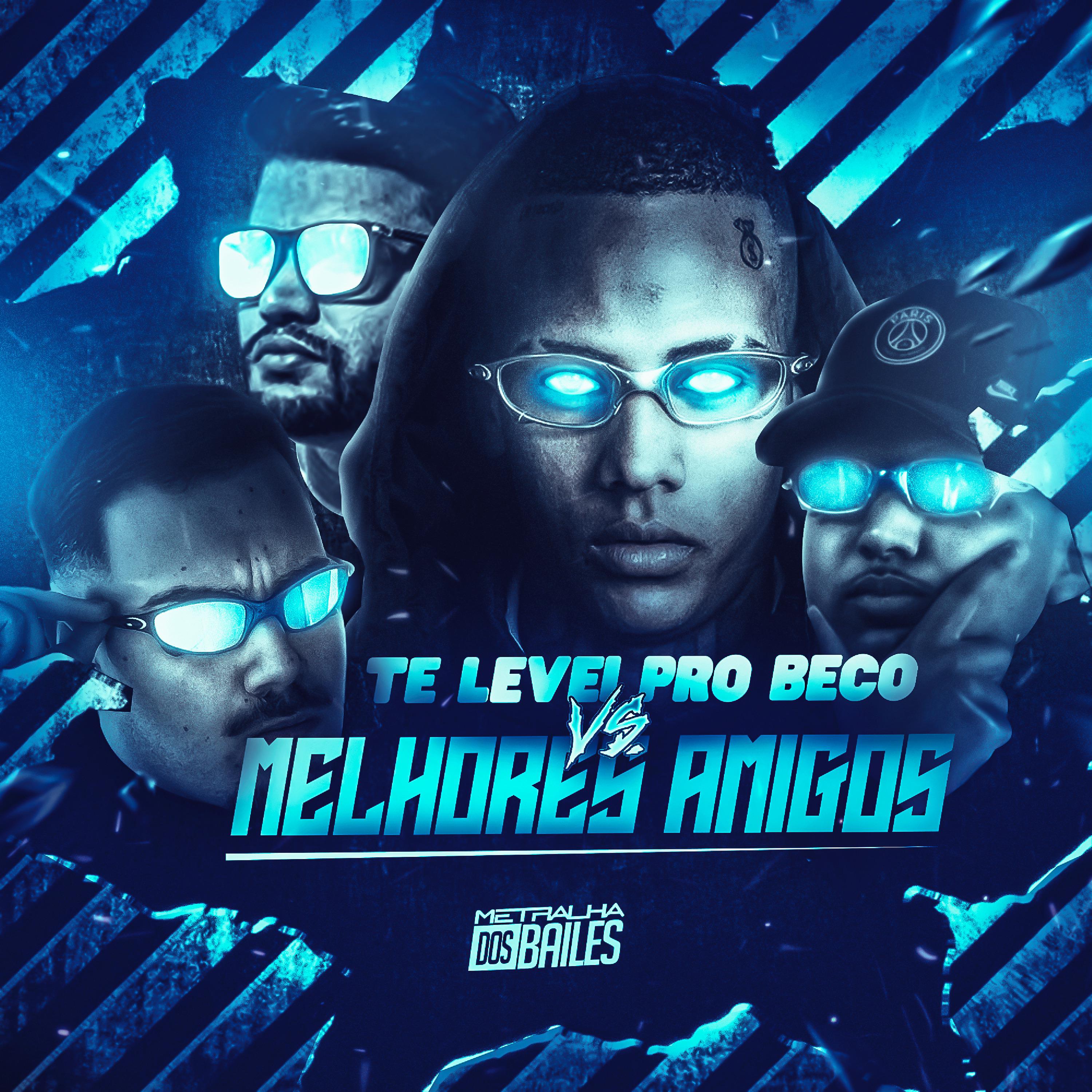 Постер альбома Te Levei pro Beco Vs Melhores Amigos