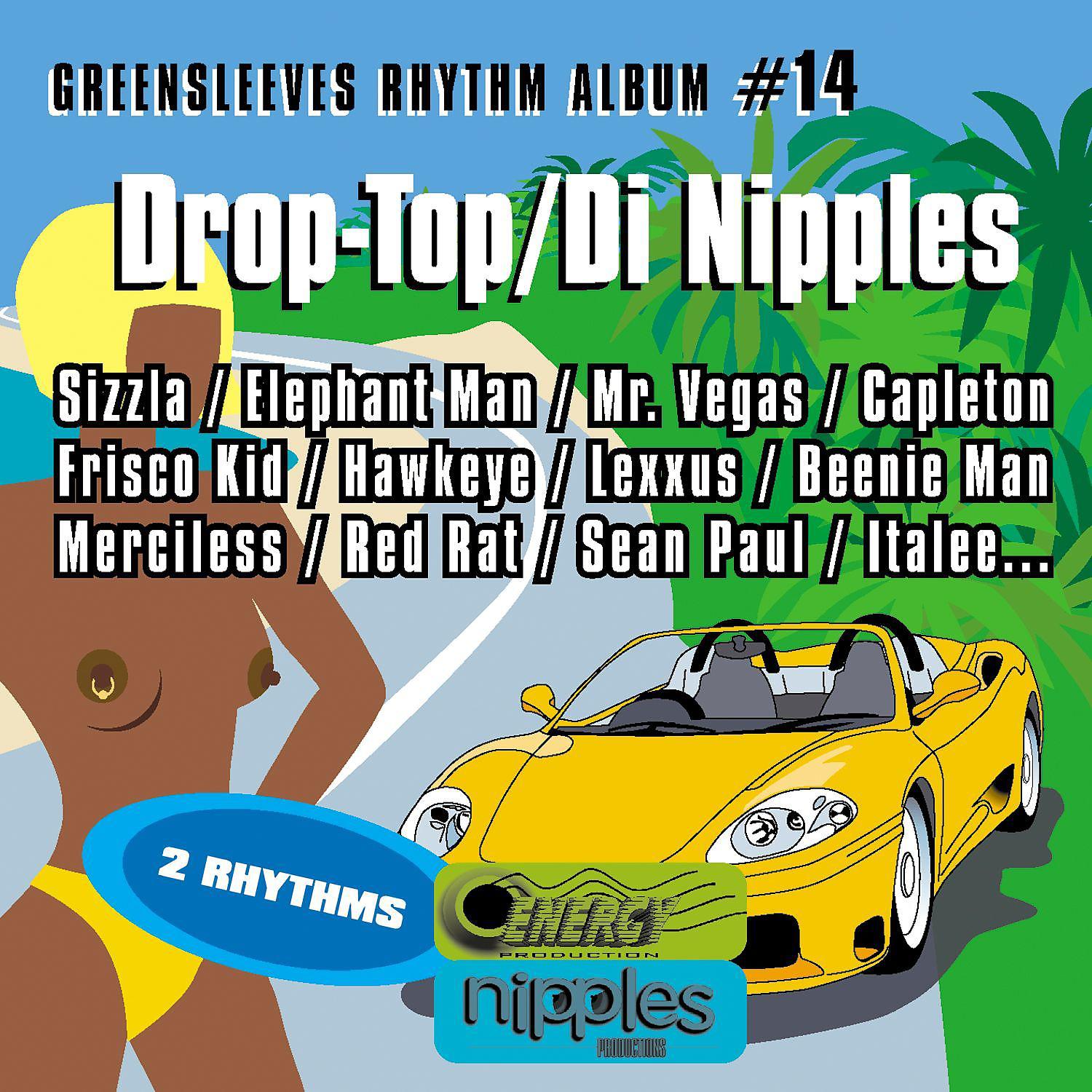 Постер альбома Greensleeves Rhythm Album #14: Drop-Top / Di Nipples